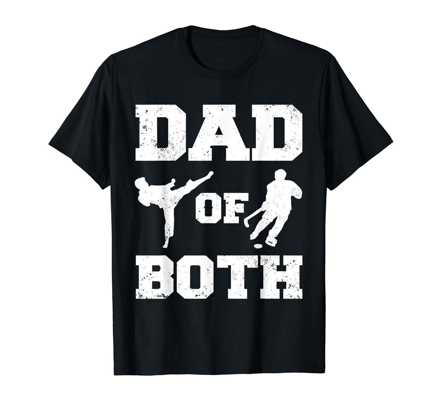Dad Both Funny Taekwondo Hockey Dad T-Shirt - Casual Everyday Wear Unisex - T-Shirt, Sweatshirt, Hoodie