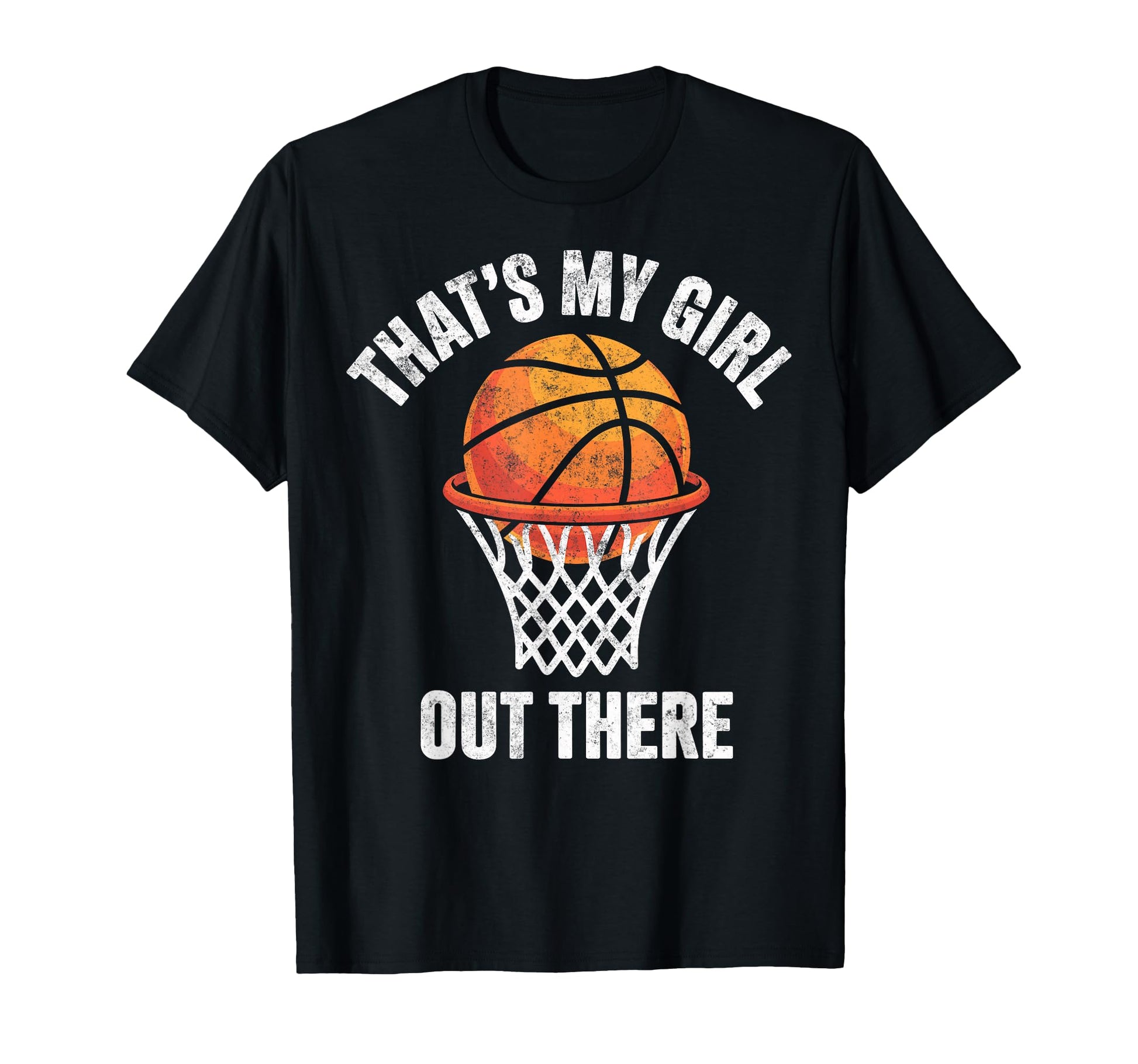Thats My Out There Basketball Player T-Shirt - Unique Graphic Men Women - T-Shirt, Sweatshirt, Hoodie