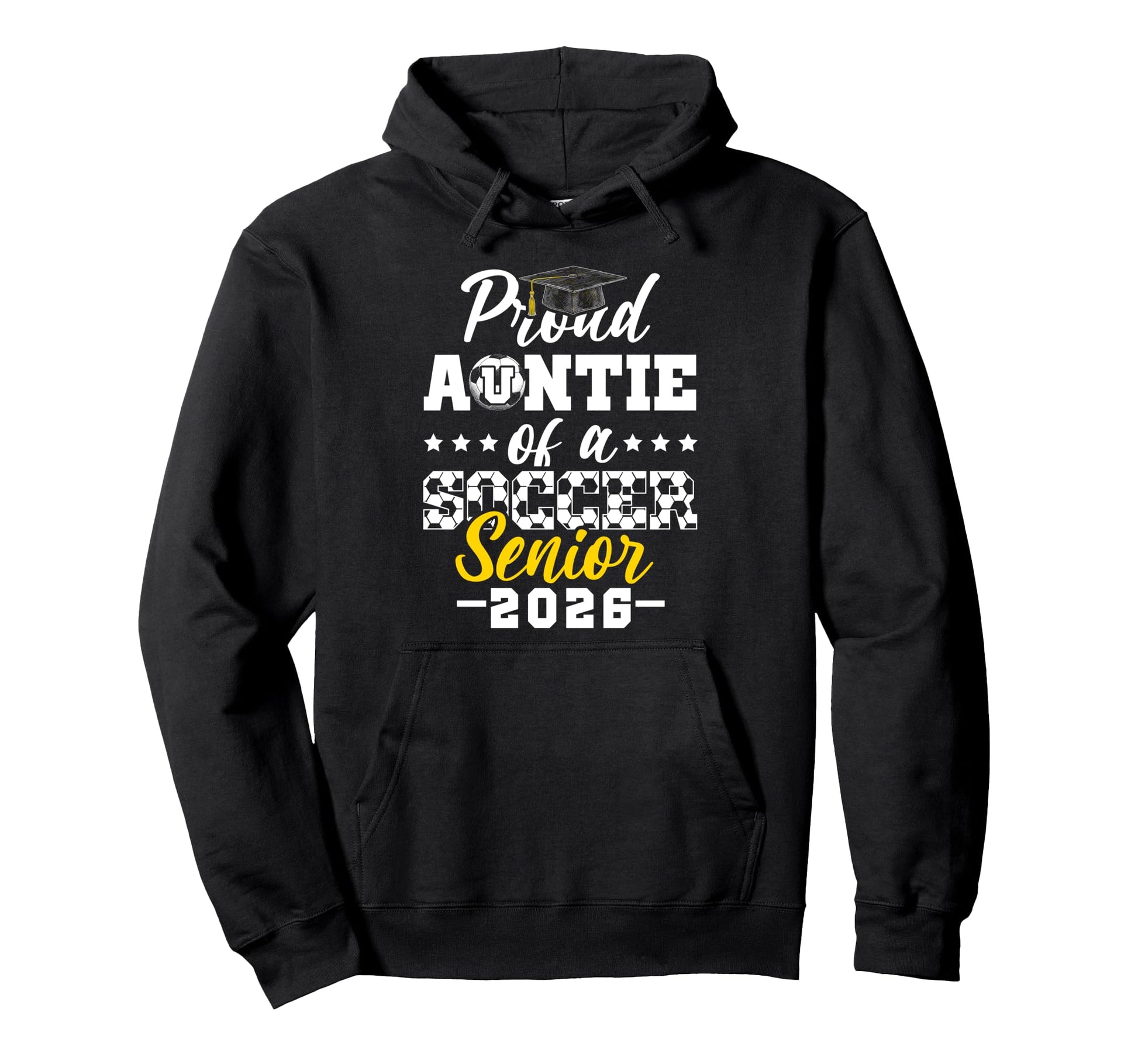 Proud Auntie Soccer Senior 2026 Hoodie - Novelty Apparel for Adults - T-Shirt, Sweatshirt, Hoodie