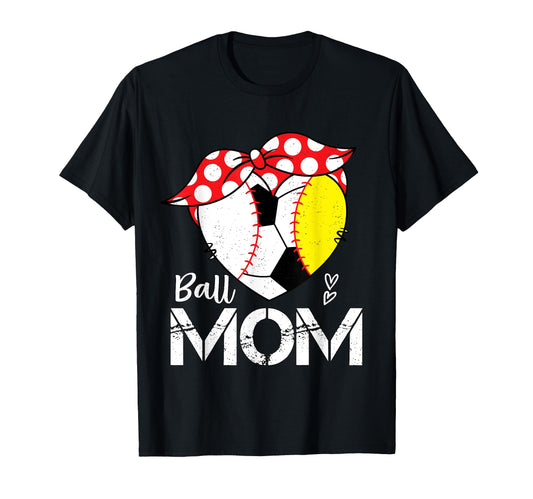 Ball Mom Heart Funny Baseball Soccer Mom T-Shirt - Novelty Apparel Unisex - T-Shirt, Sweatshirt, Hoodie