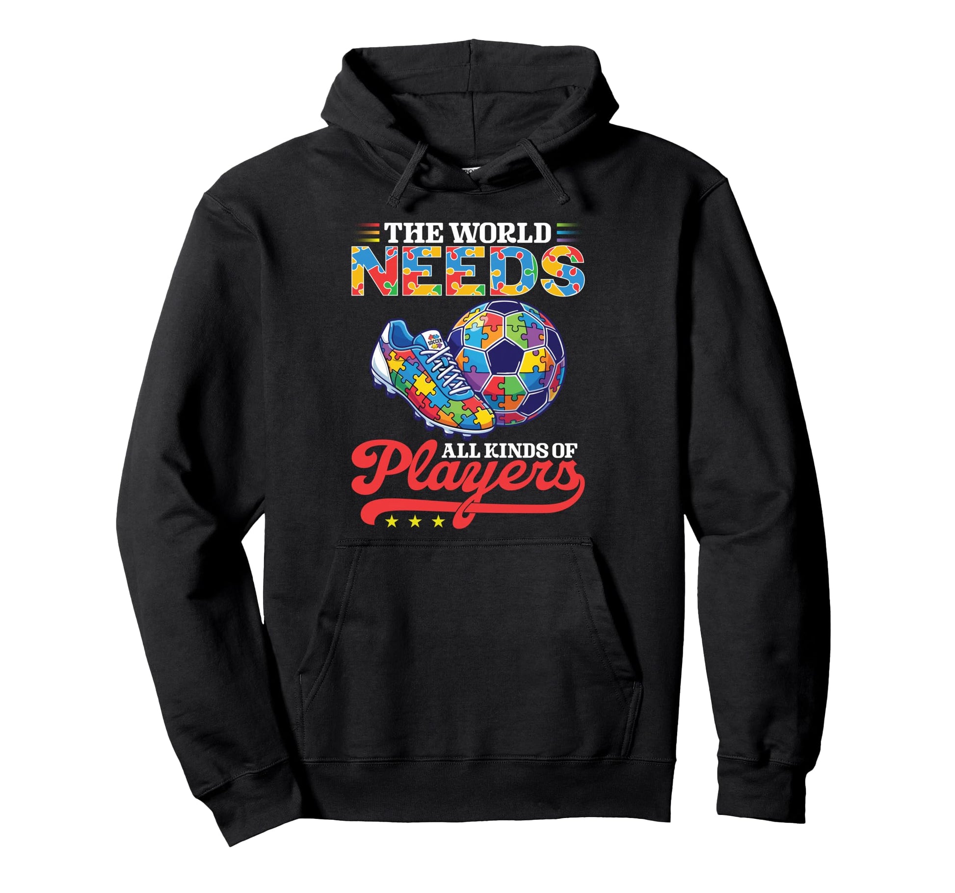 World Needs All Kinds Soccer Players Hoodie - Streetwear Style Men Women - T-Shirt, Sweatshirt, Hoodie
