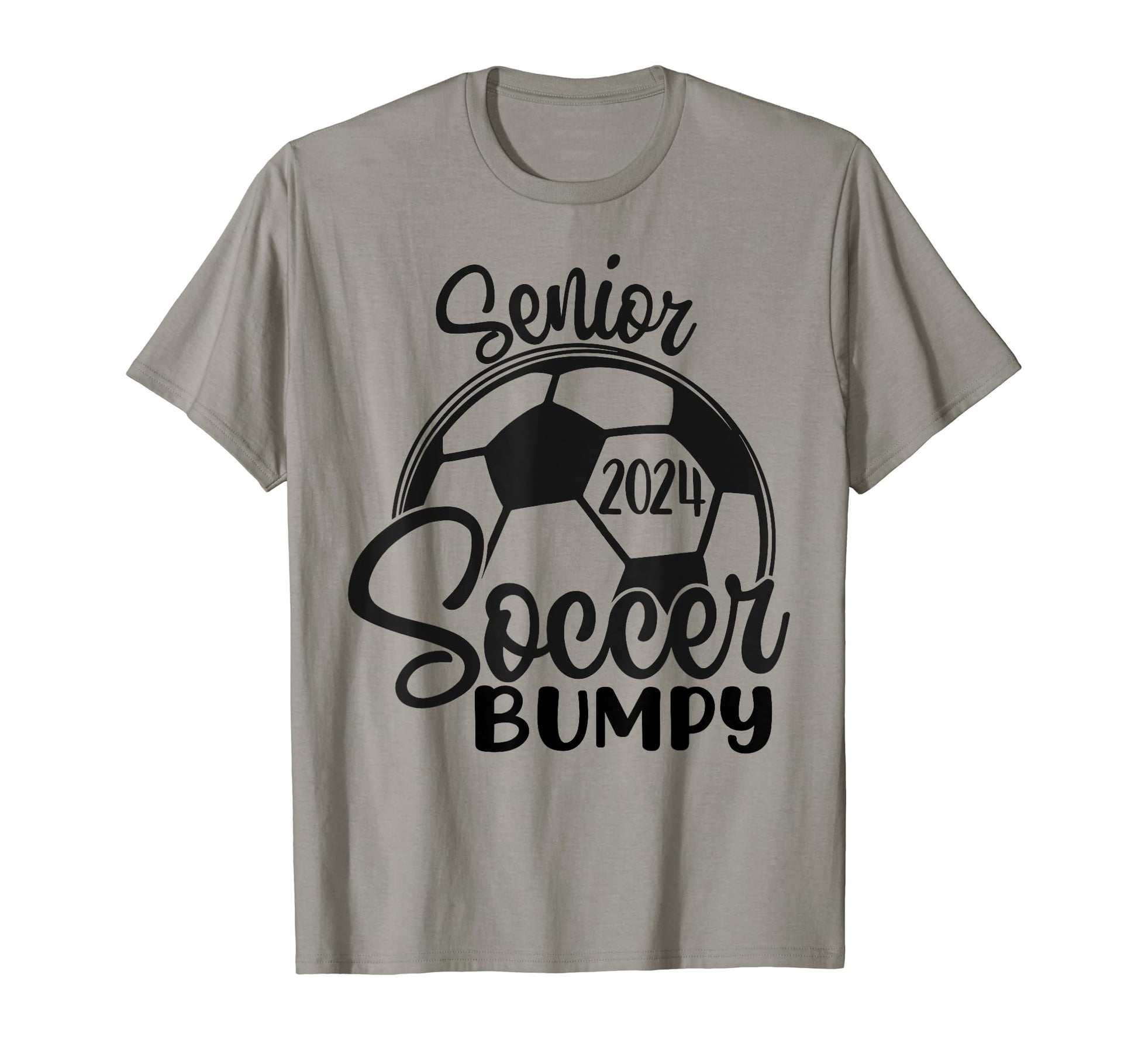 Senior Soccer Bumpy 2024 Class 2024 T-Shirt - Fun Novelty Design Men Women - T-Shirt, Sweatshirt, Hoodie