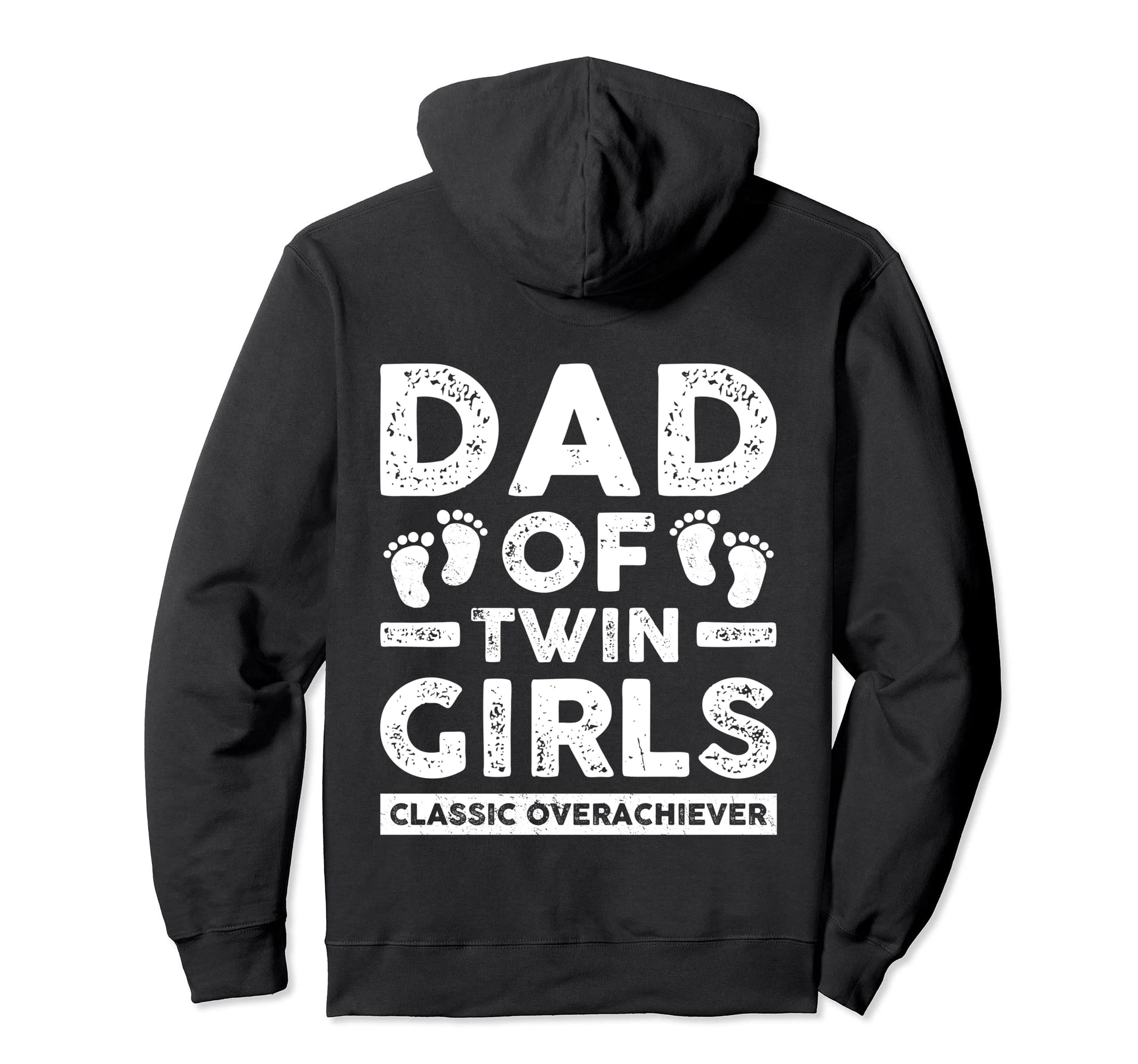 Dad Twin Overachiever Funny Twin Dad Father Hoodie - Graphic Print Unisex - T-Shirt, Sweatshirt, Hoodie