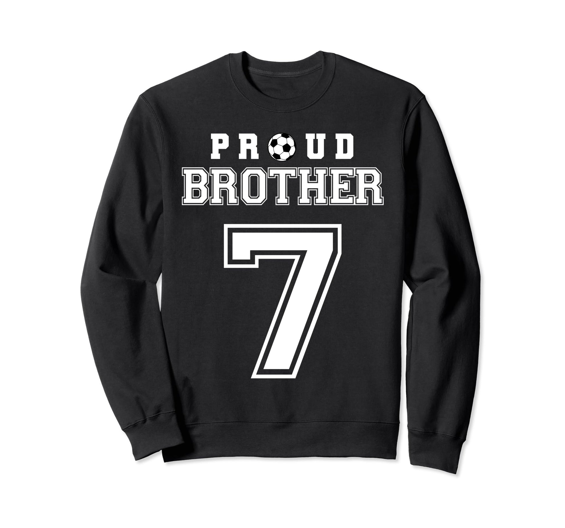 Number 7 Custom Proud Soccer Sweatshirt - Streetwear Style for Adults - T-Shirt, Sweatshirt, Hoodie
