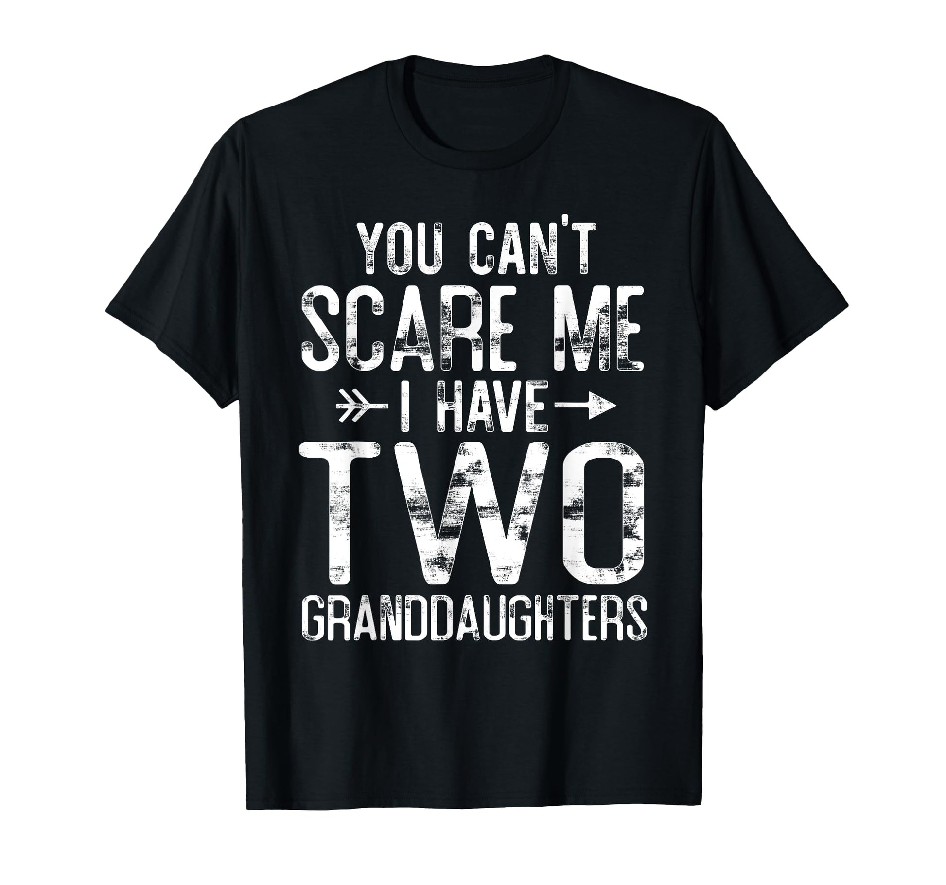 You Cant Scare Me I Have Two T-Shirt - Aesthetic Graphic for Adults - T-Shirt, Sweatshirt, Hoodie