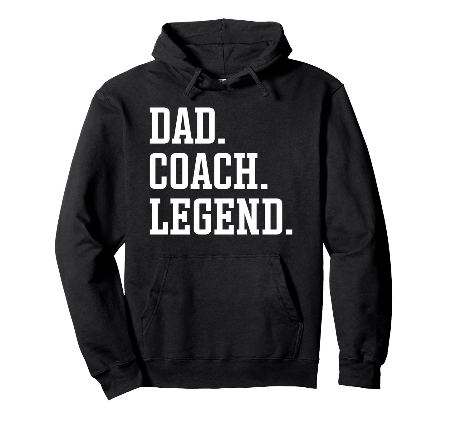 Dad Coach Legend Coach Dad Hoodie - Graphic Print for Adults - T-Shirt, Sweatshirt, Hoodie