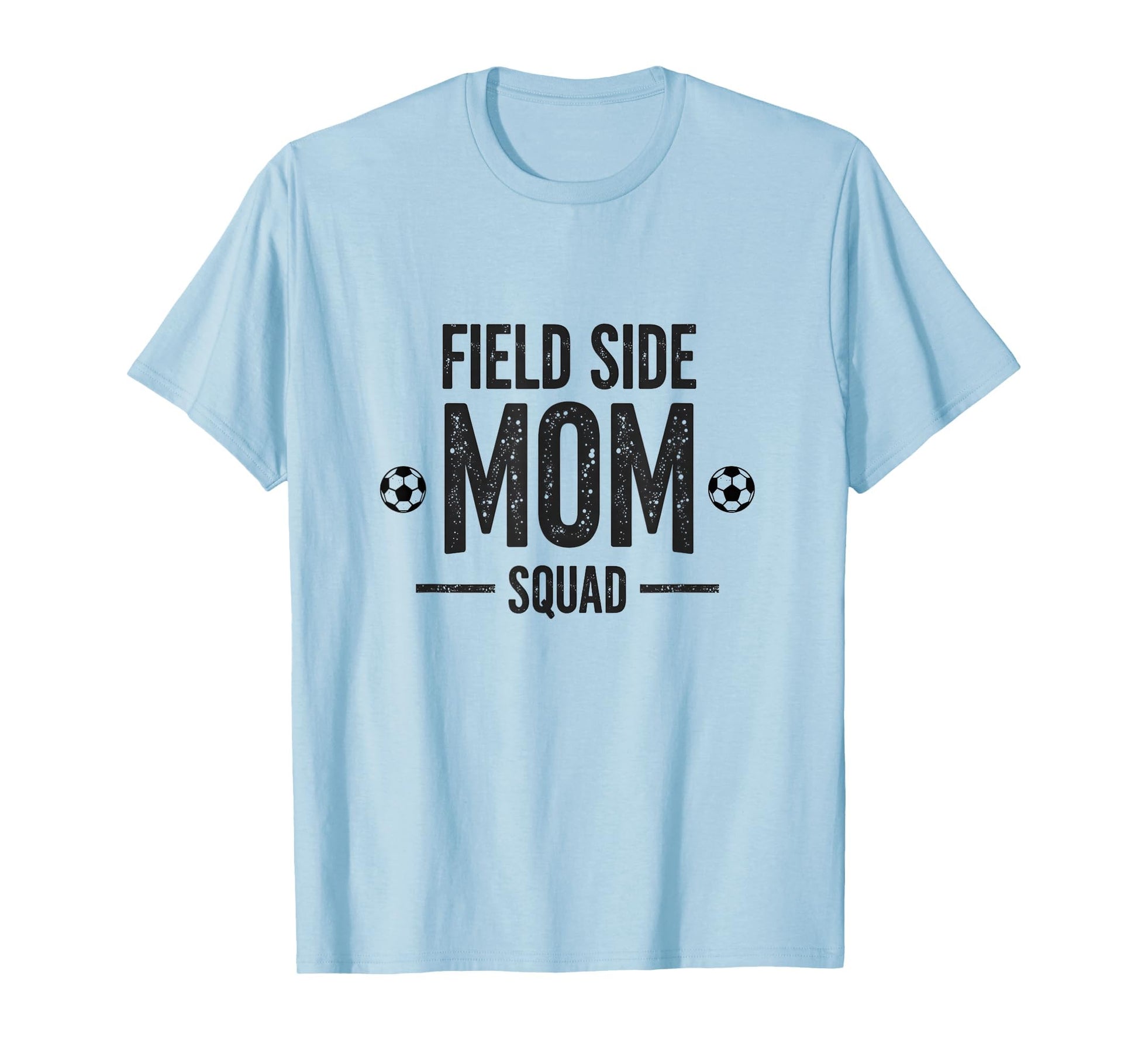 Field Side Mom Squad Soccer Parent T-Shirt - Minimalist Print for Adults - T-Shirt, Sweatshirt, Hoodie