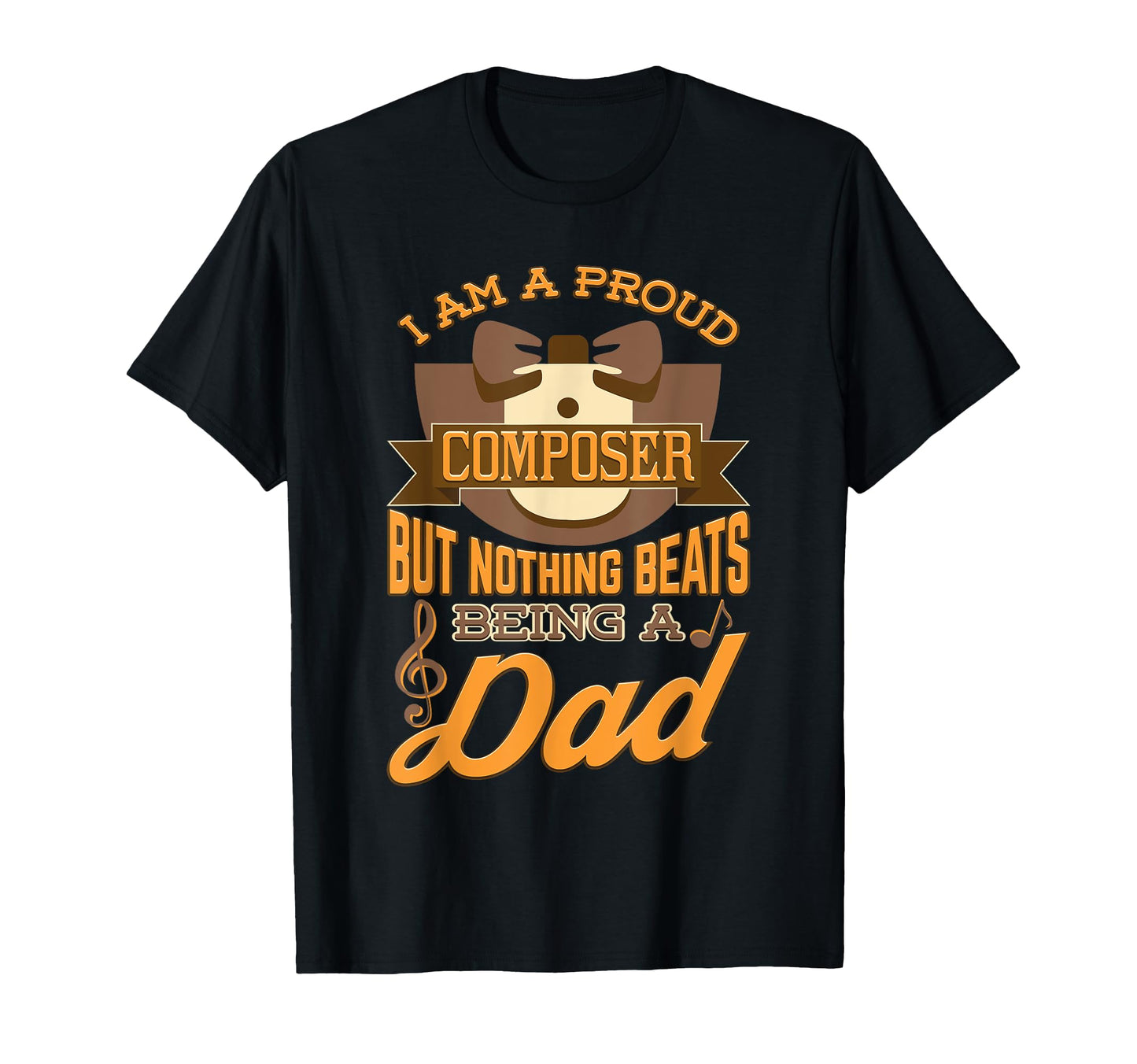Proud Composer Dad Musician Father T-Shirt - Trendy Graphic Men Women - T-Shirt, Sweatshirt, Hoodie