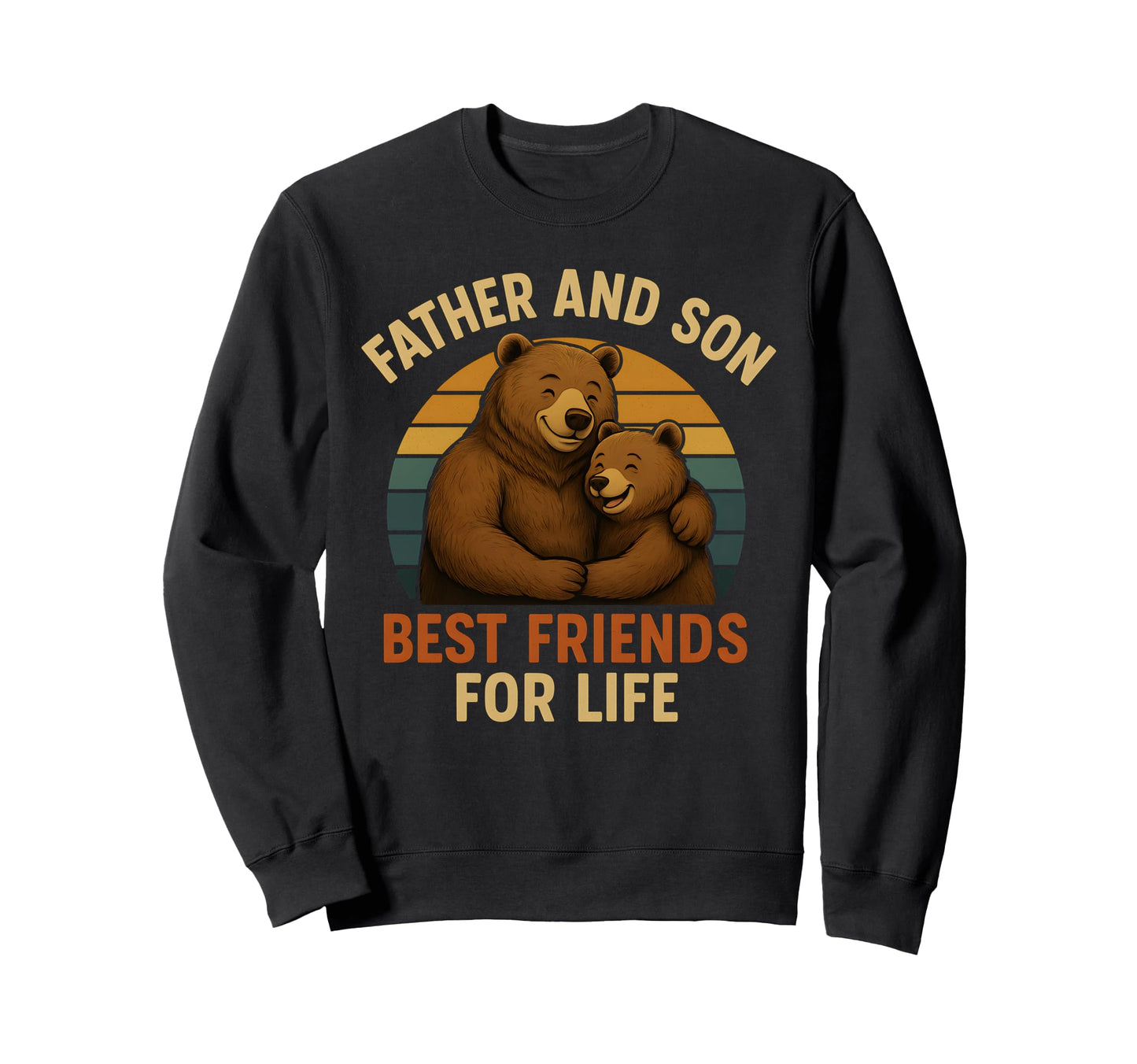 Father And Son Best Friends Life Sweatshirt - Unique Graphic Men Women - T-Shirt, Sweatshirt, Hoodie