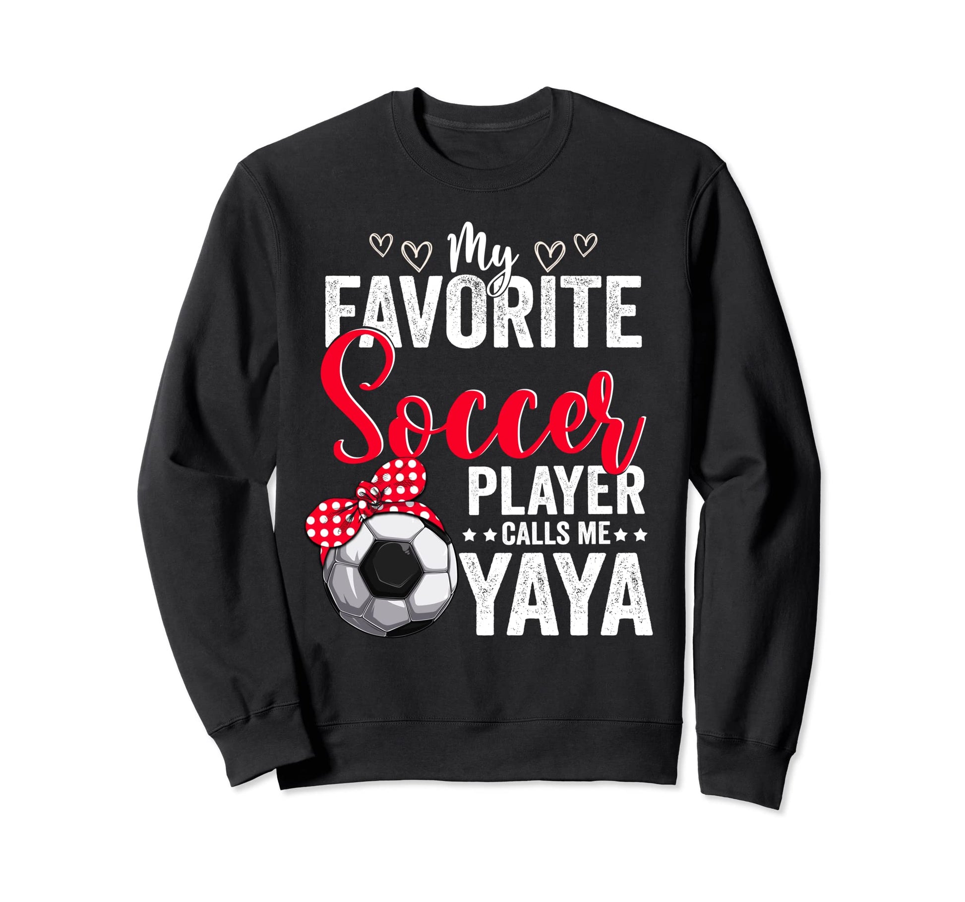 My Favorite Soccer Player Calls Me Sweatshirt - Novelty Apparel Unisex - T-Shirt, Sweatshirt, Hoodie