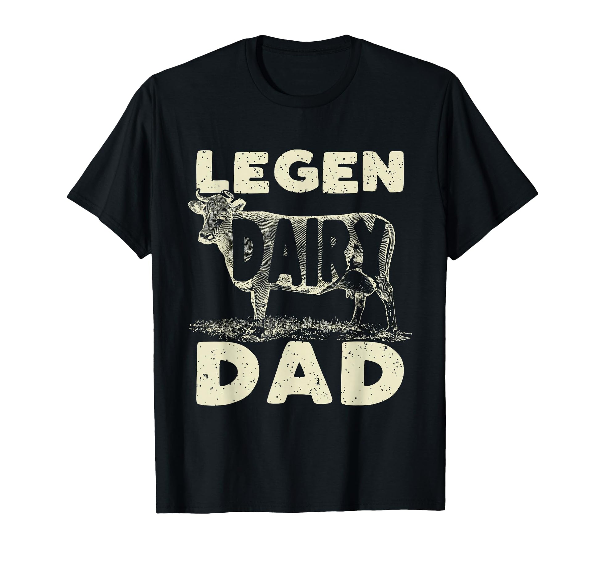 Legen Dairy Dad Cow Farmer Fathers Day T-Shirt - Graphic Print for Adults - T-Shirt, Sweatshirt, Hoodie