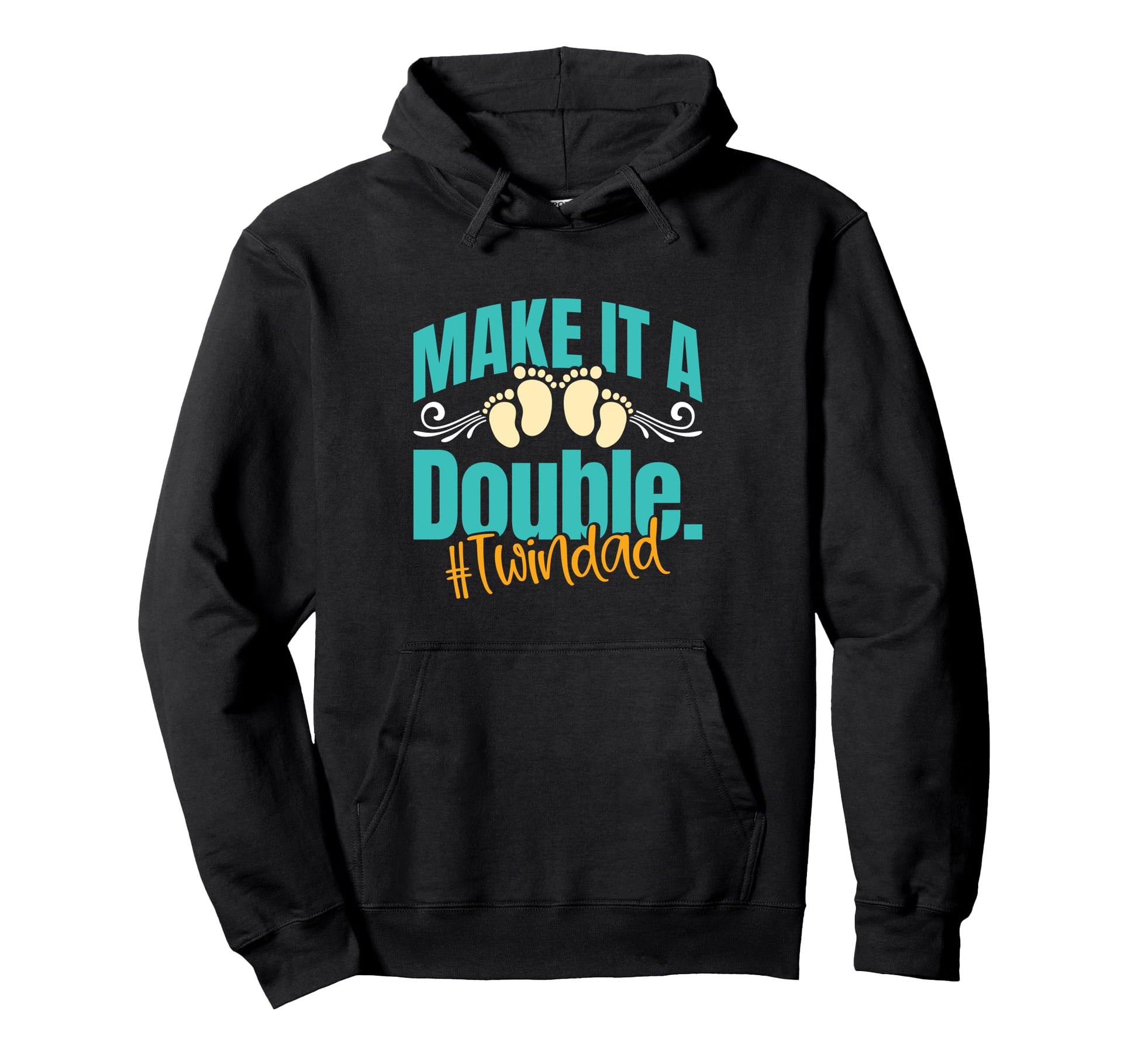 Twin Dads Make It Double Twin Dad Funny Hoodie - Novelty Apparel Men Women - T-Shirt, Sweatshirt, Hoodie