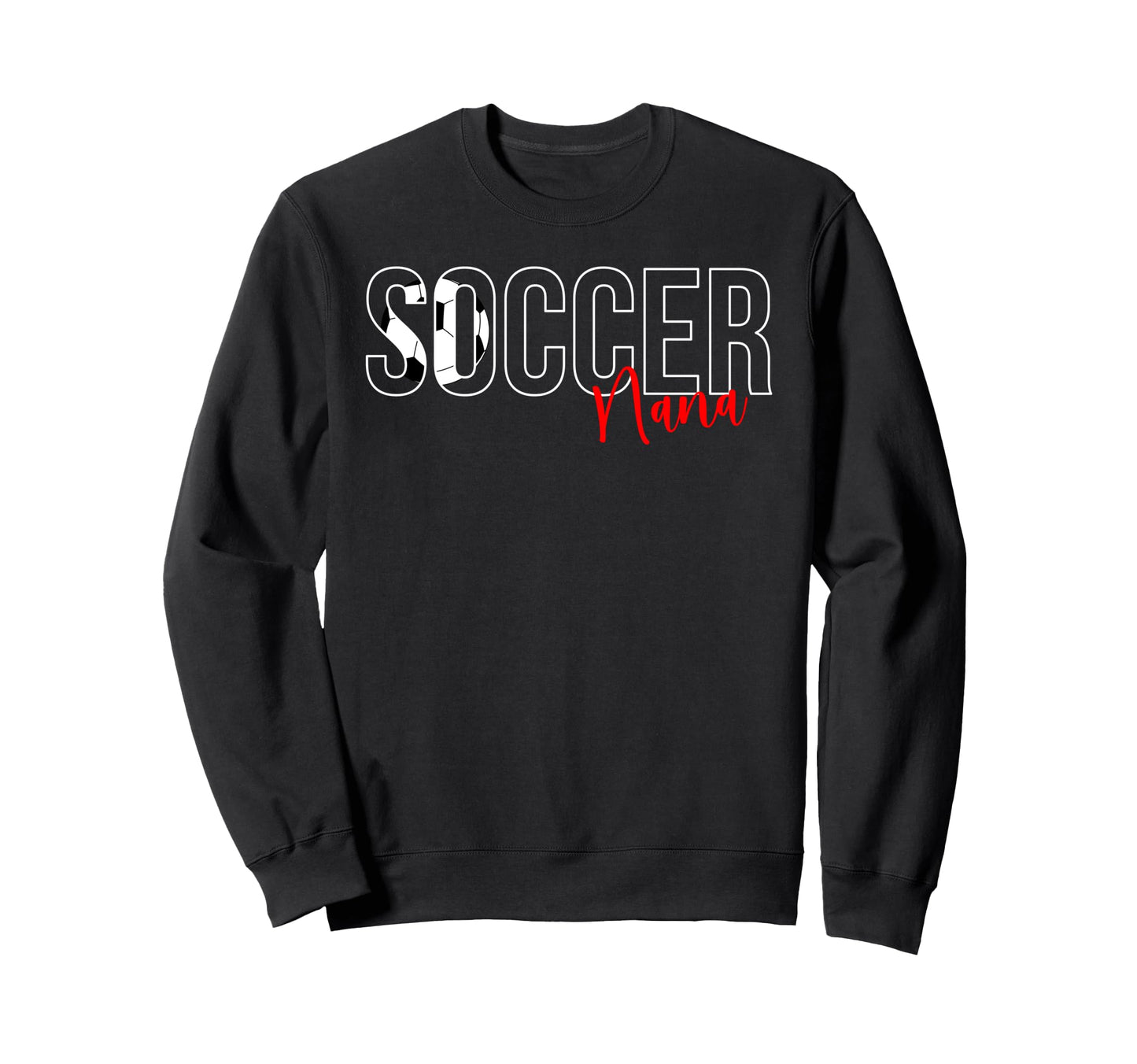 Soccer Nana Proud Nana Soccer Player Sweatshirt - Unique Graphic Unisex - T-Shirt, Sweatshirt, Hoodie