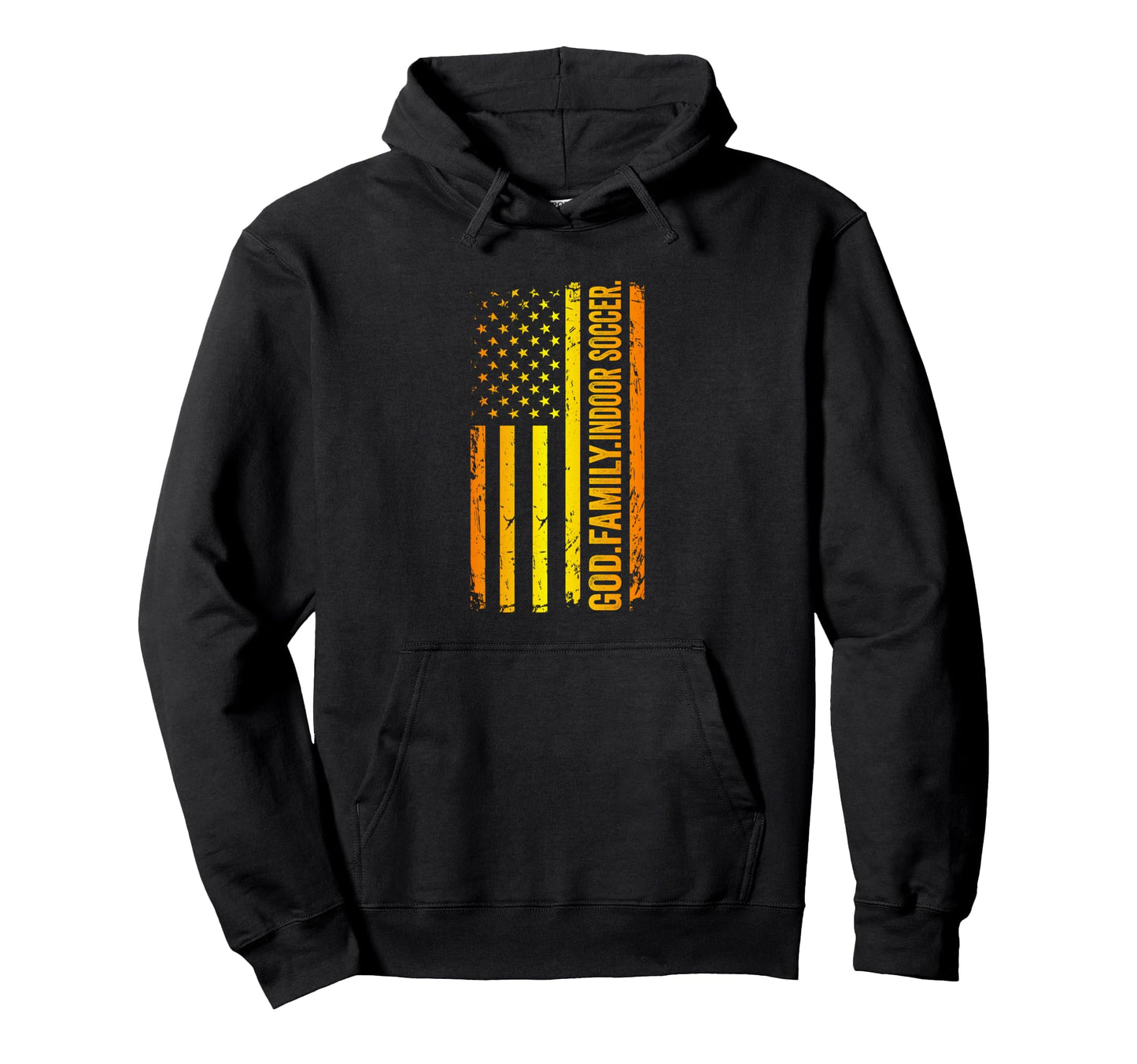 God Family Indoor Soccer Us American Hoodie - Fun Novelty Design Men Women - T-Shirt, Sweatshirt, Hoodie