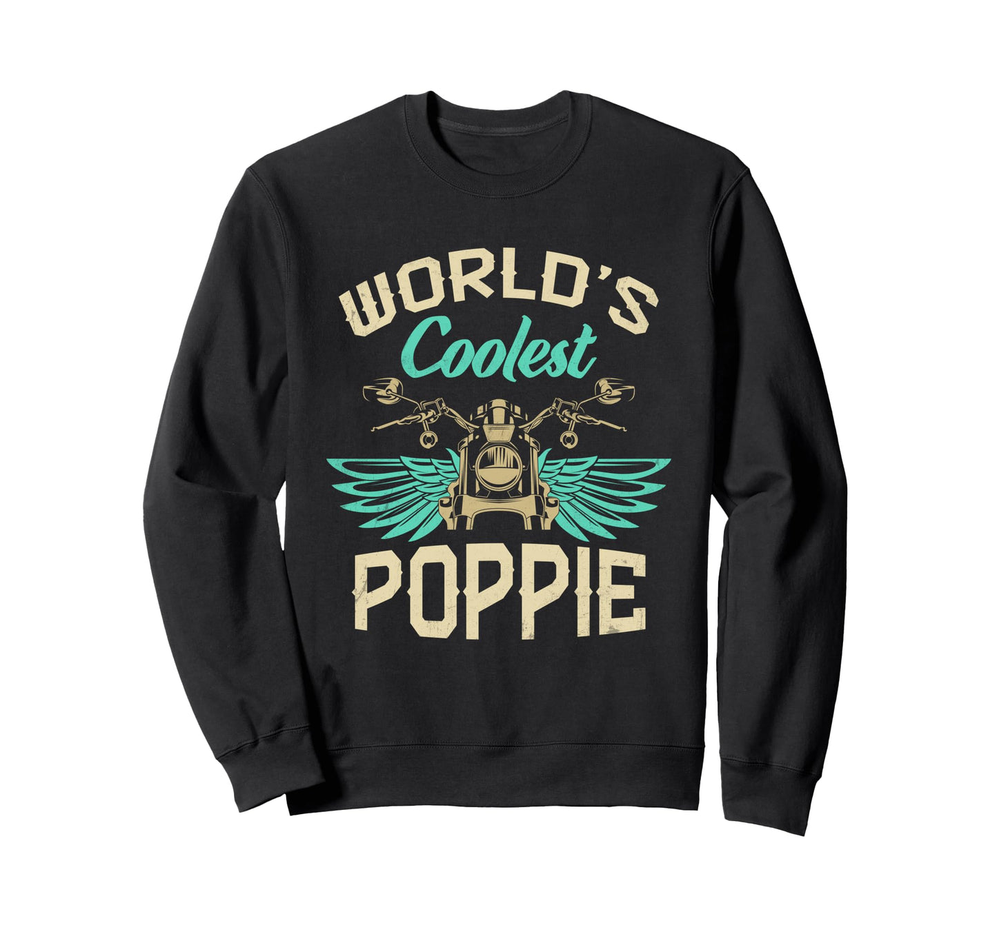 Worlds Coolest Poppie Motorcycle Sweatshirt - Unique Graphic for Adults - T-Shirt, Sweatshirt, Hoodie