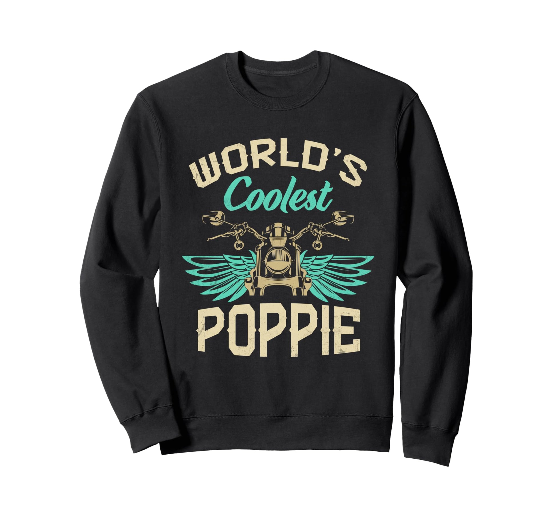 Worlds Coolest Poppie Motorcycle Sweatshirt - Unique Graphic for Adults - T-Shirt, Sweatshirt, Hoodie