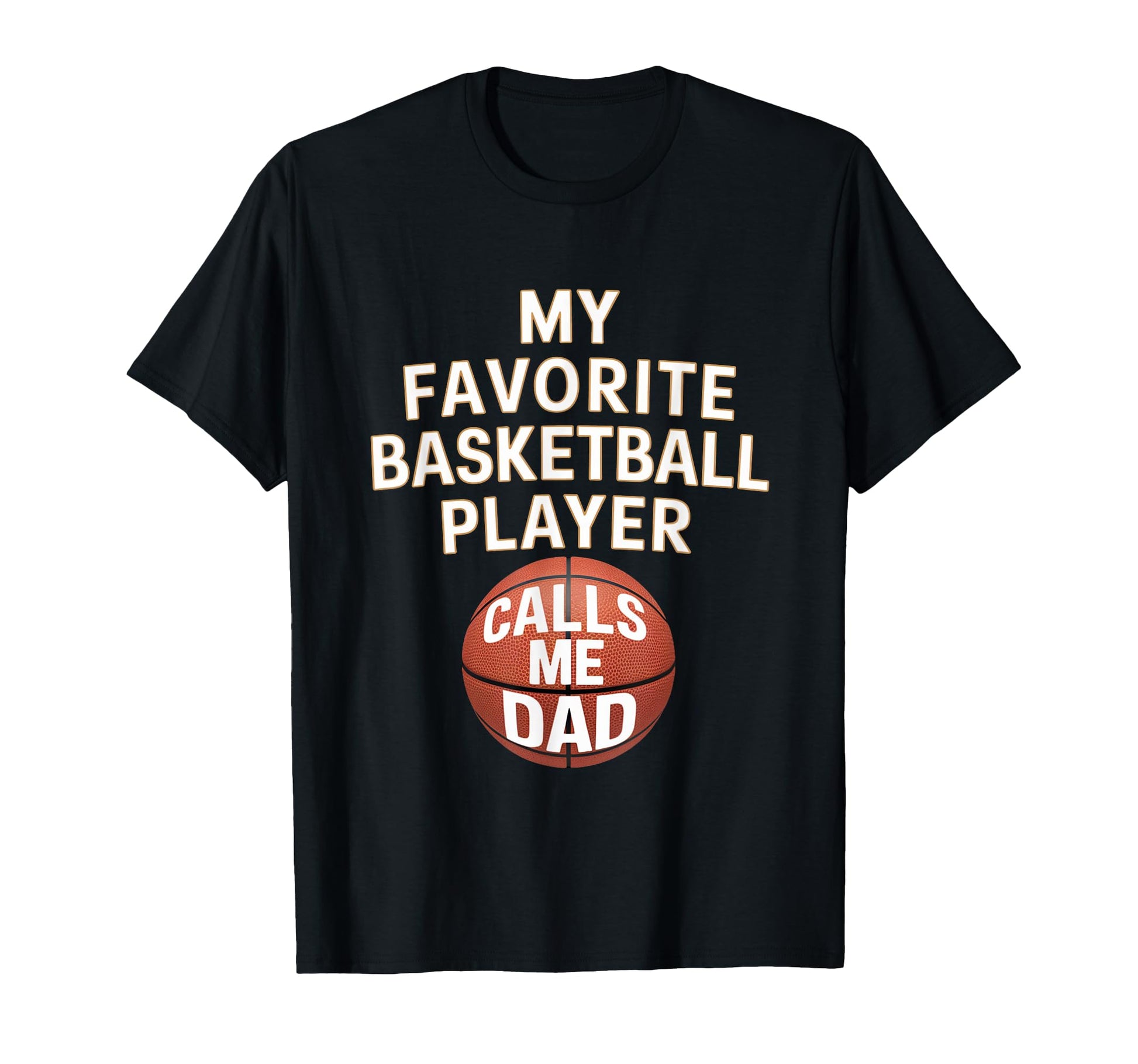 My Favorite Basketball Player T-Shirt - Casual Everyday Wear for Adults - T-Shirt, Sweatshirt, Hoodie