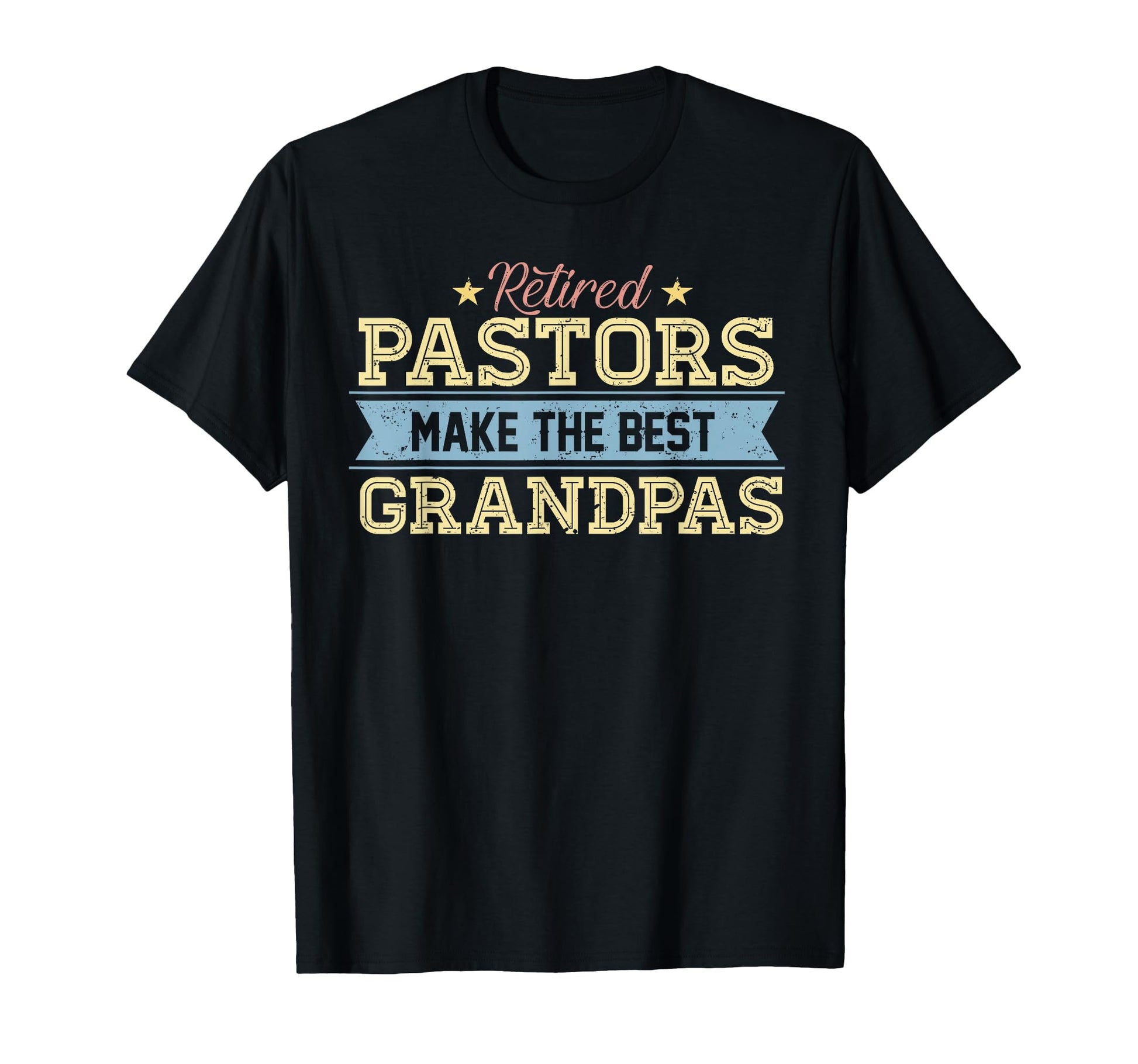 Retired Pastor Grandpa Retirement Gift T-Shirt - Graphic Print for Adults - T-Shirt, Sweatshirt, Hoodie