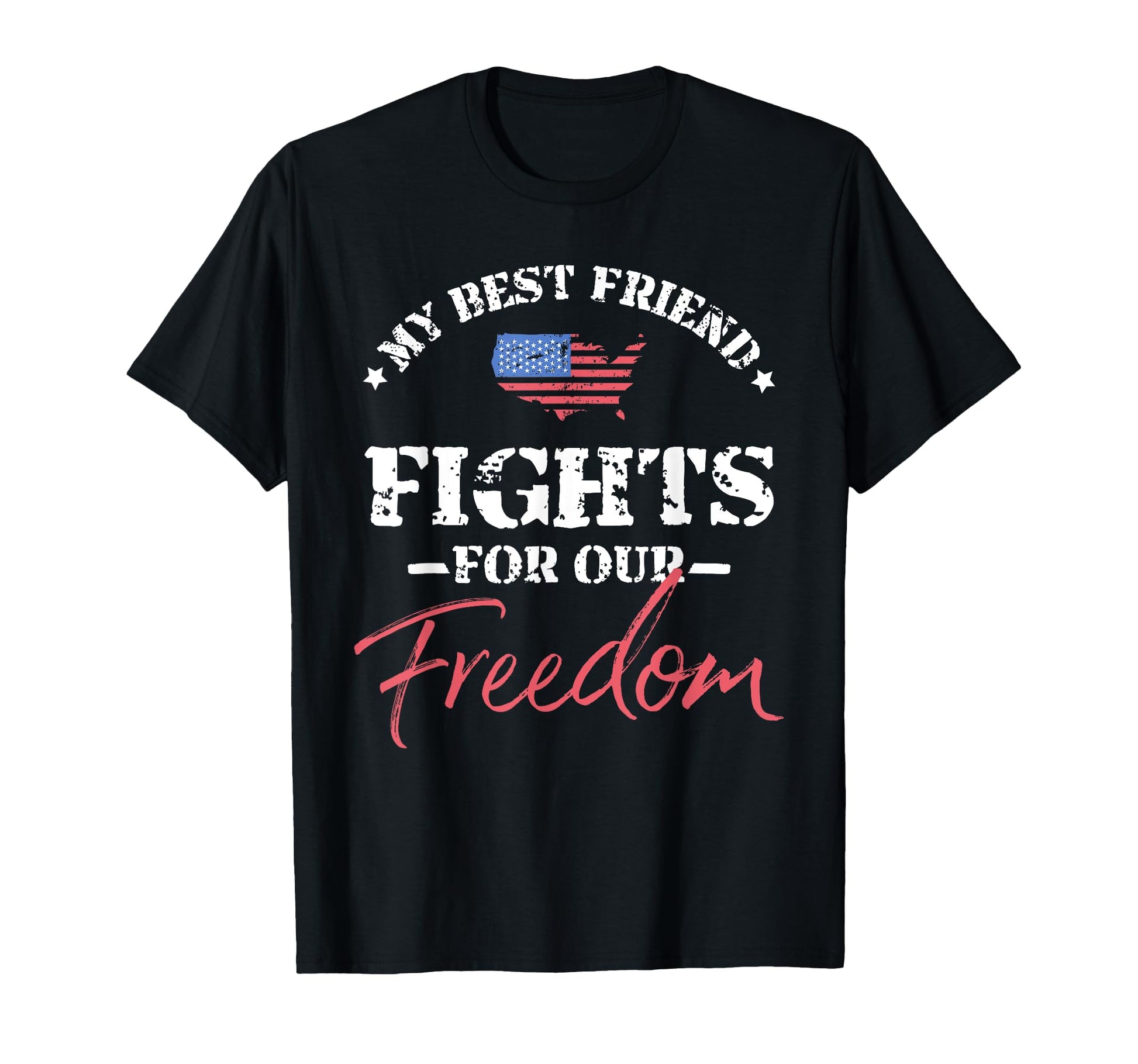 My Best Friend Is Military T-Shirt - Custom Art Print Unisex - T-Shirt, Sweatshirt, Hoodie