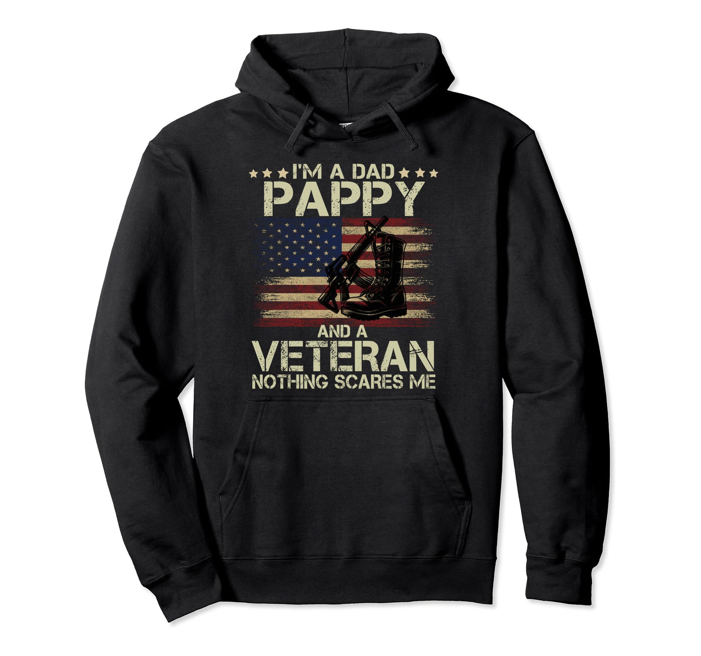 Dad Pappy And Veteran Nothing Scares Me Hoodie - Trendy Graphic for Adults - T-Shirt, Sweatshirt, Hoodie