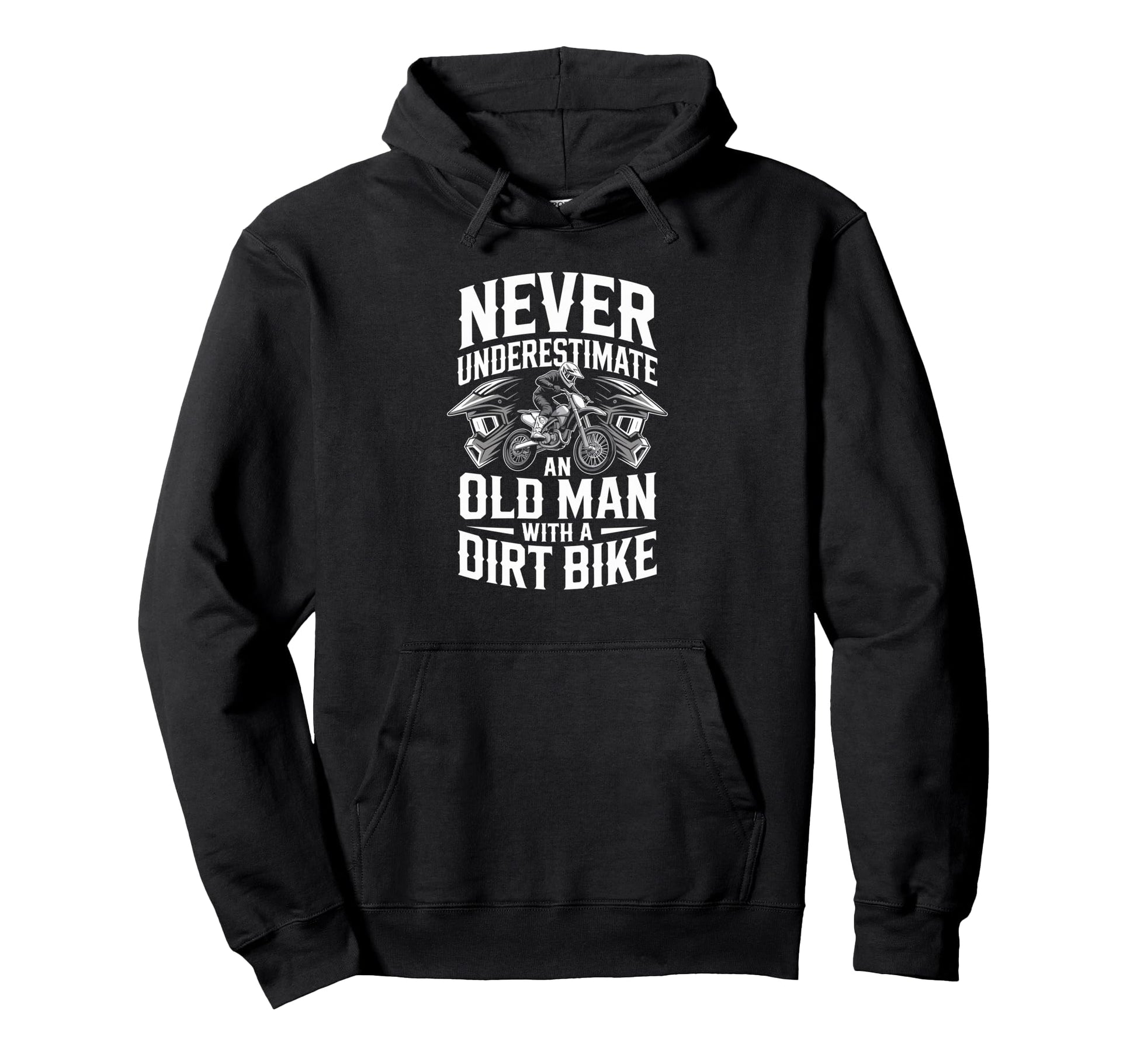 Older Guys Enjoy Riding Motocross Dirt Hoodie - Trendy Graphic Unisex - T-Shirt, Sweatshirt, Hoodie