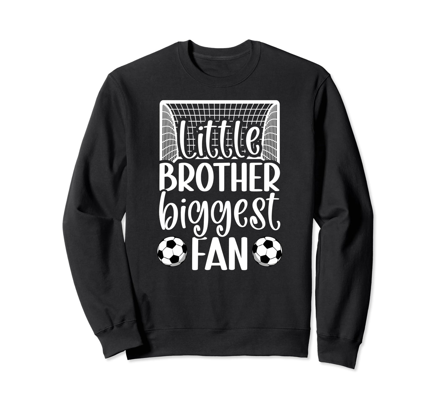 Little Brother Soccer Goalie Sweatshirt - Streetwear Style for Adults - T-Shirt, Sweatshirt, Hoodie