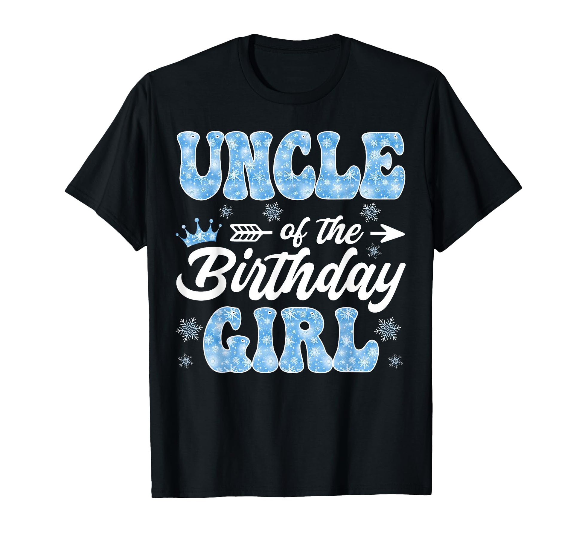 Uncle Birthday Snowflakes Winter T-Shirt - Novelty Apparel Unisex - T-Shirt, Sweatshirt, Hoodie