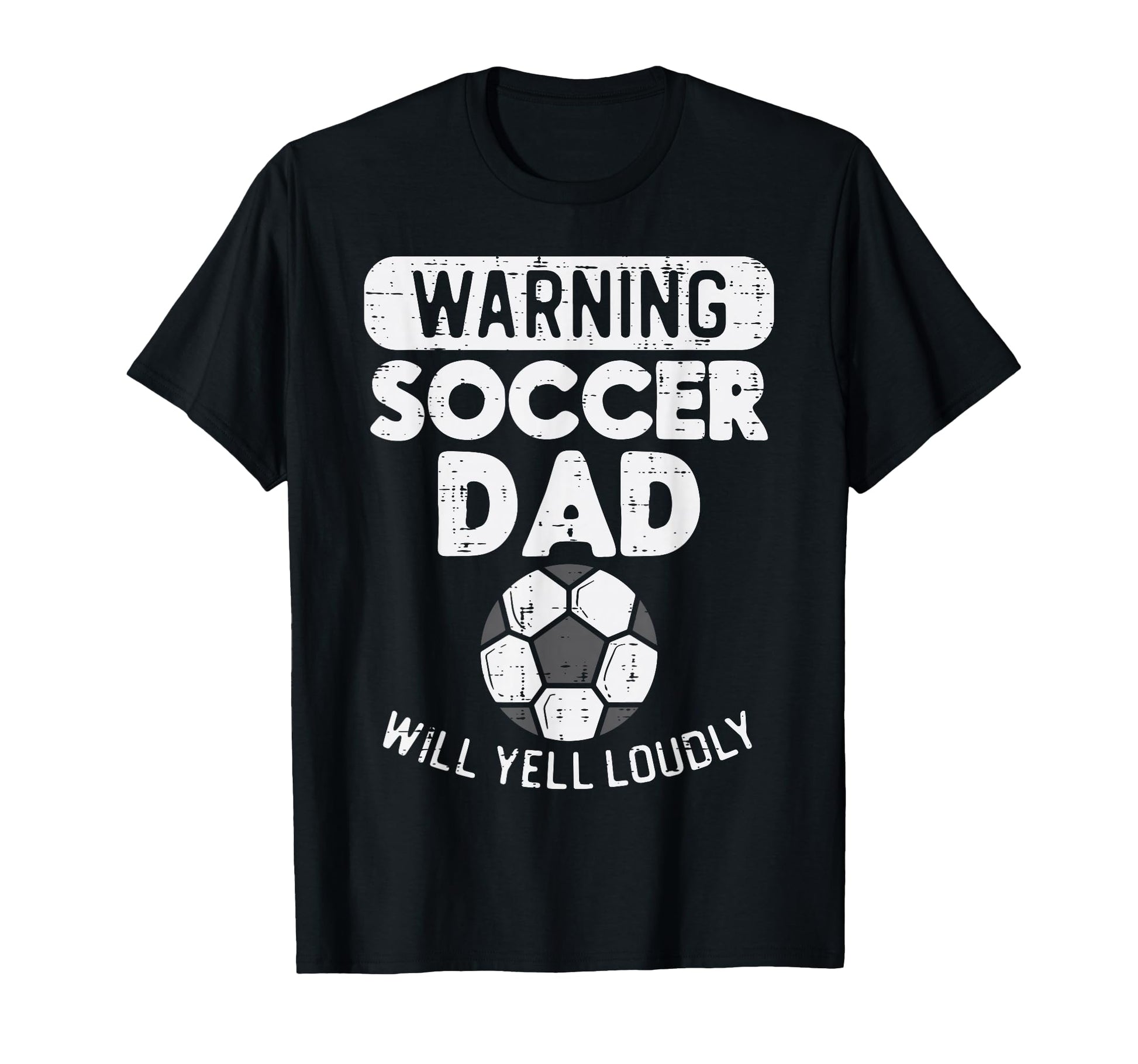 Warning Soccer Dad Yell Loudly Funny T-Shirt - Graphic Print Men Women - T-Shirt, Sweatshirt, Hoodie