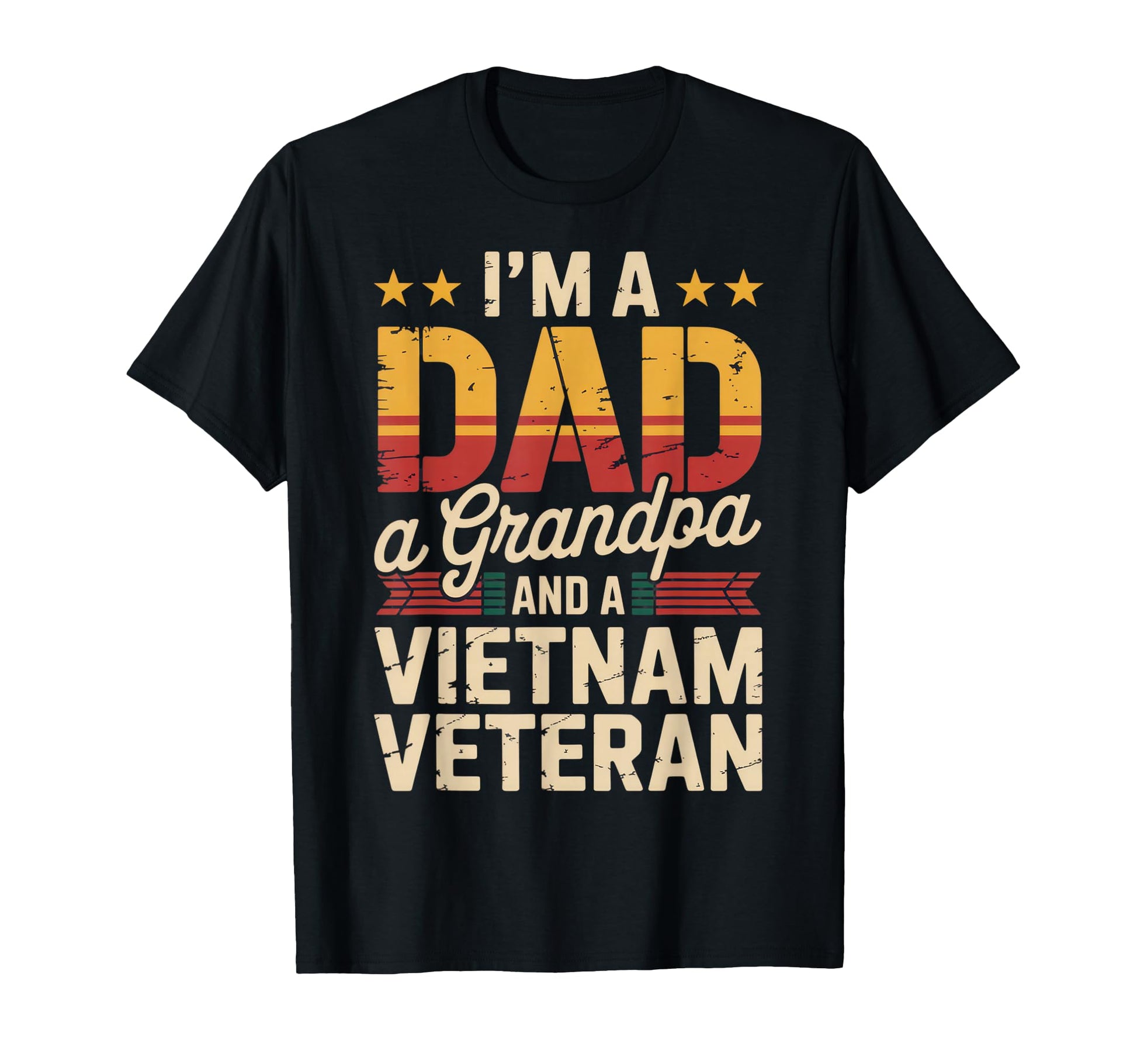 Proud Dad Grandpa Vietnam Veteran T-Shirt - Casual Everyday Wear Men Women - T-Shirt, Sweatshirt, Hoodie