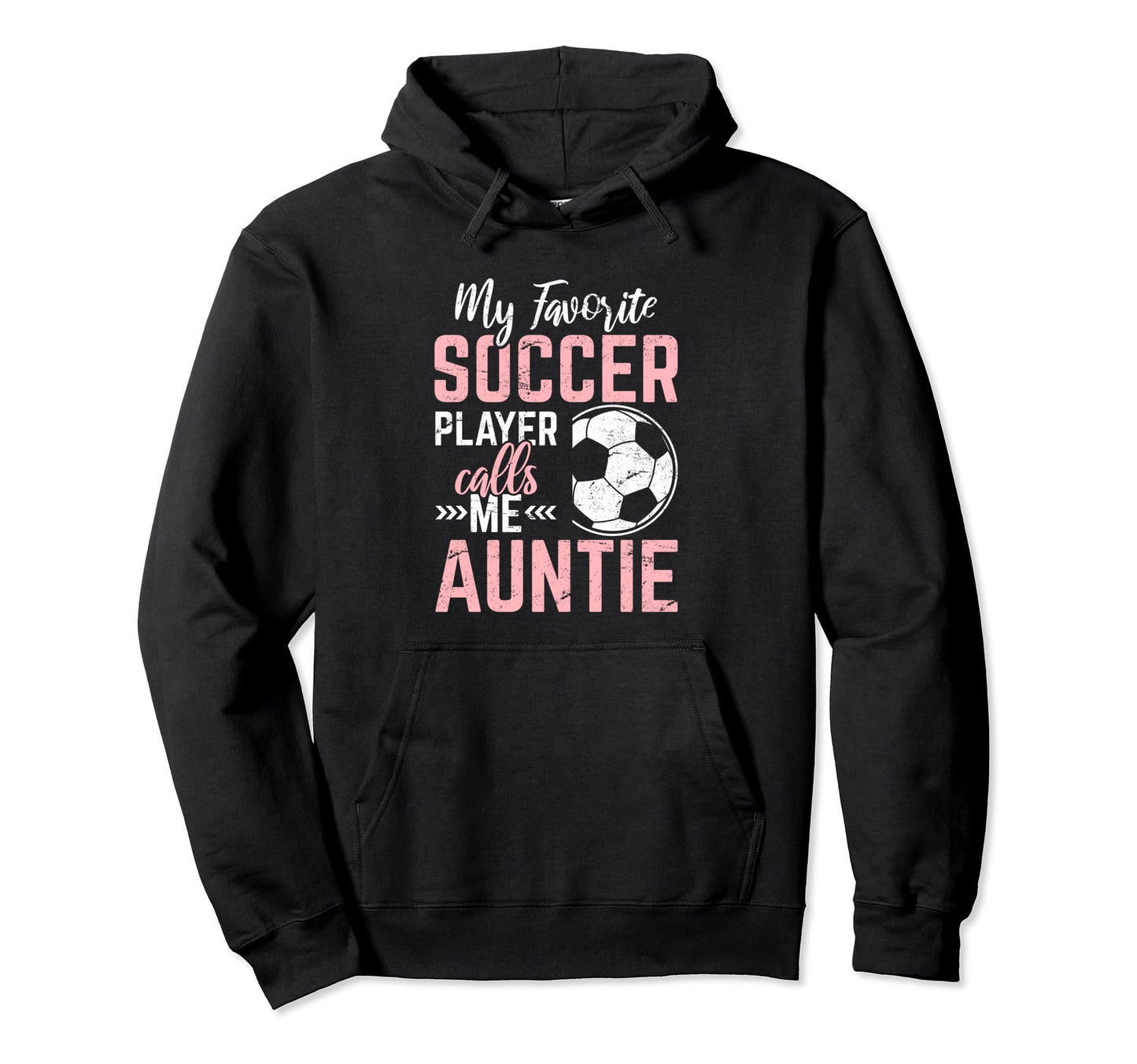 My Favorite Soccer Player Calls Me Hoodie - Fun Novelty Design Men Women - T-Shirt, Sweatshirt, Hoodie