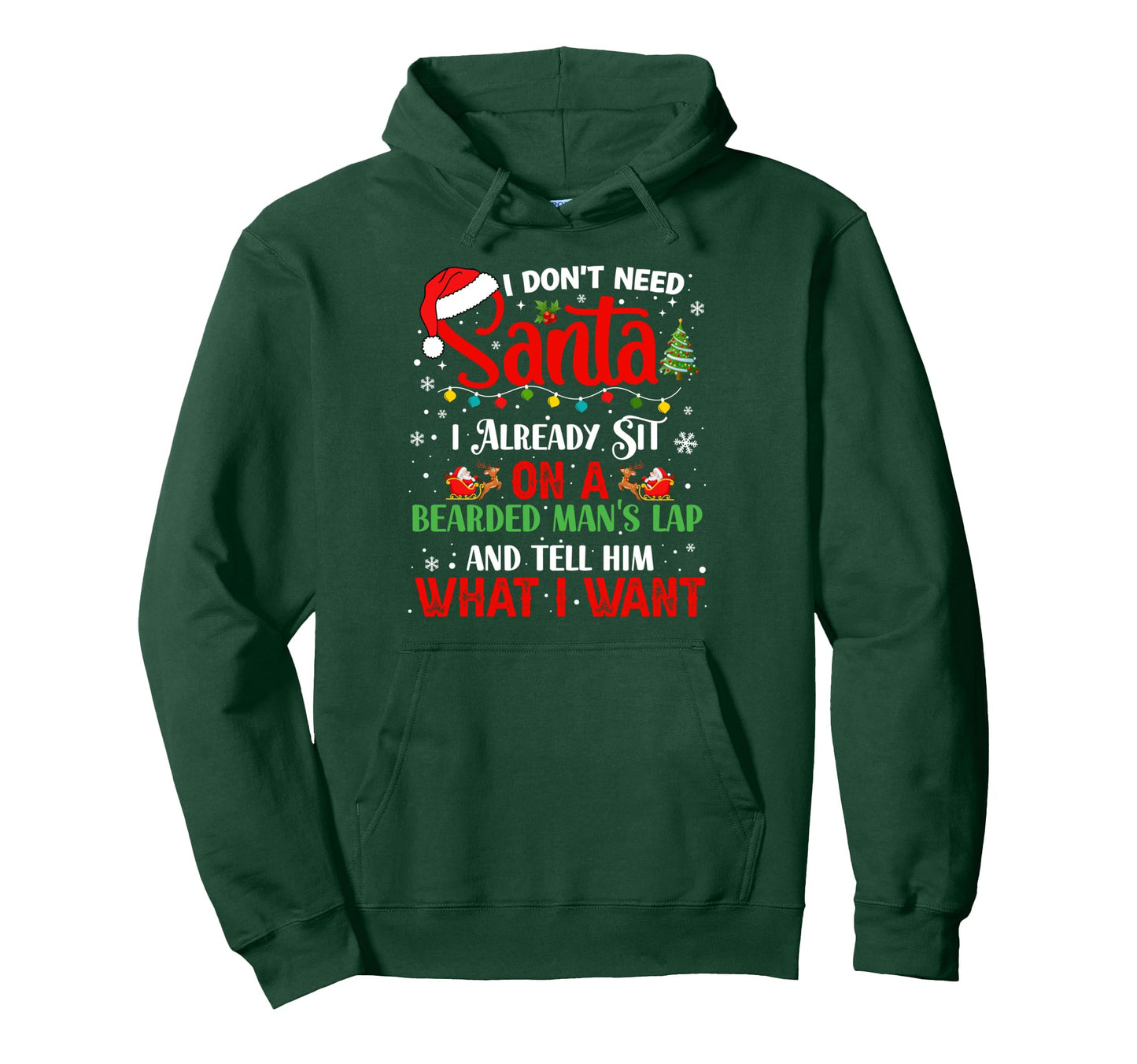 I Dont Need Santa I Already Sit Bearded Hoodie - Trendy Graphic Men Women - T-Shirt, Sweatshirt, Hoodie