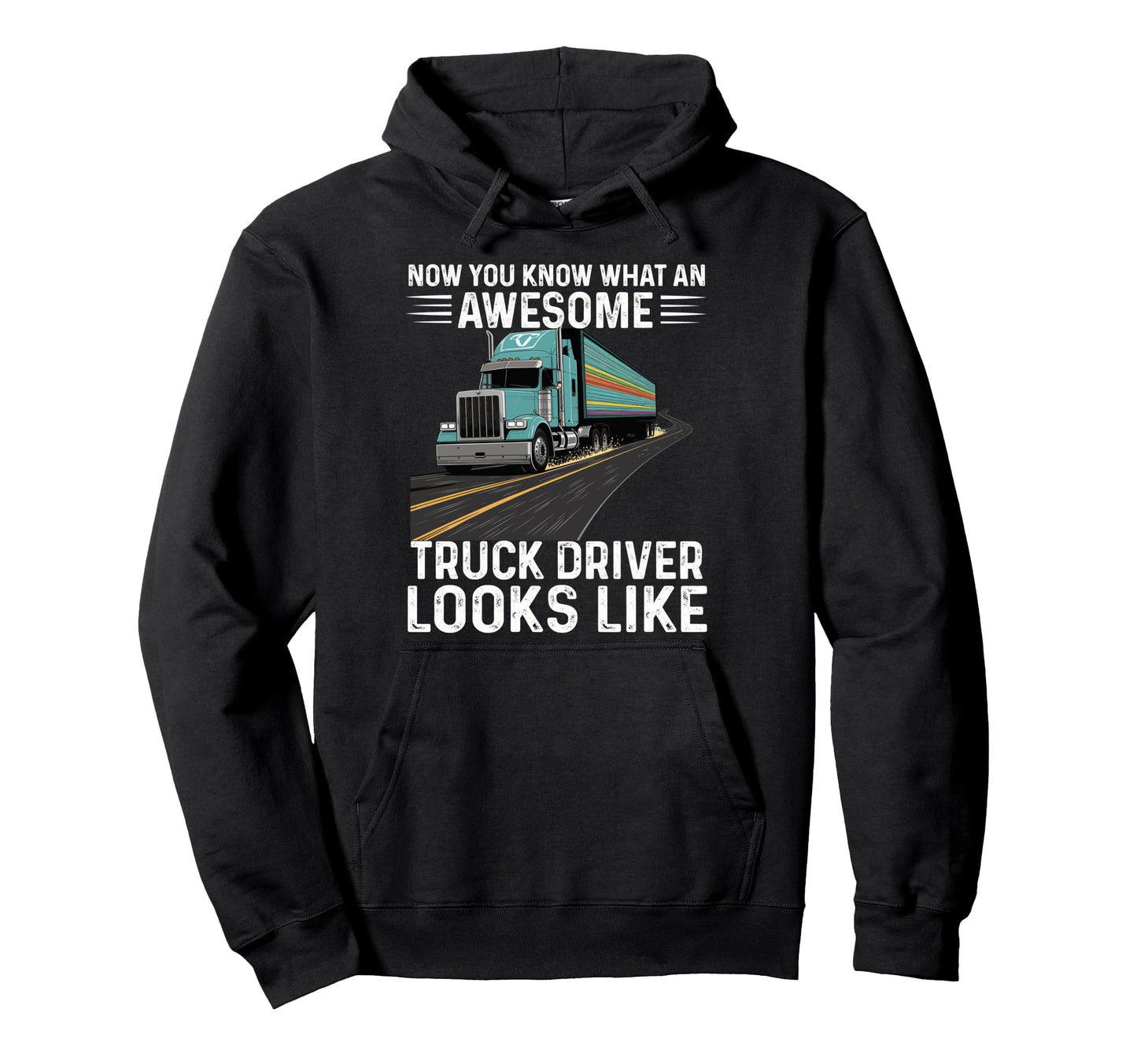 Awesome Truck Driver Trucker Dad Hoodie - Graphic Print Unisex - T-Shirt, Sweatshirt, Hoodie