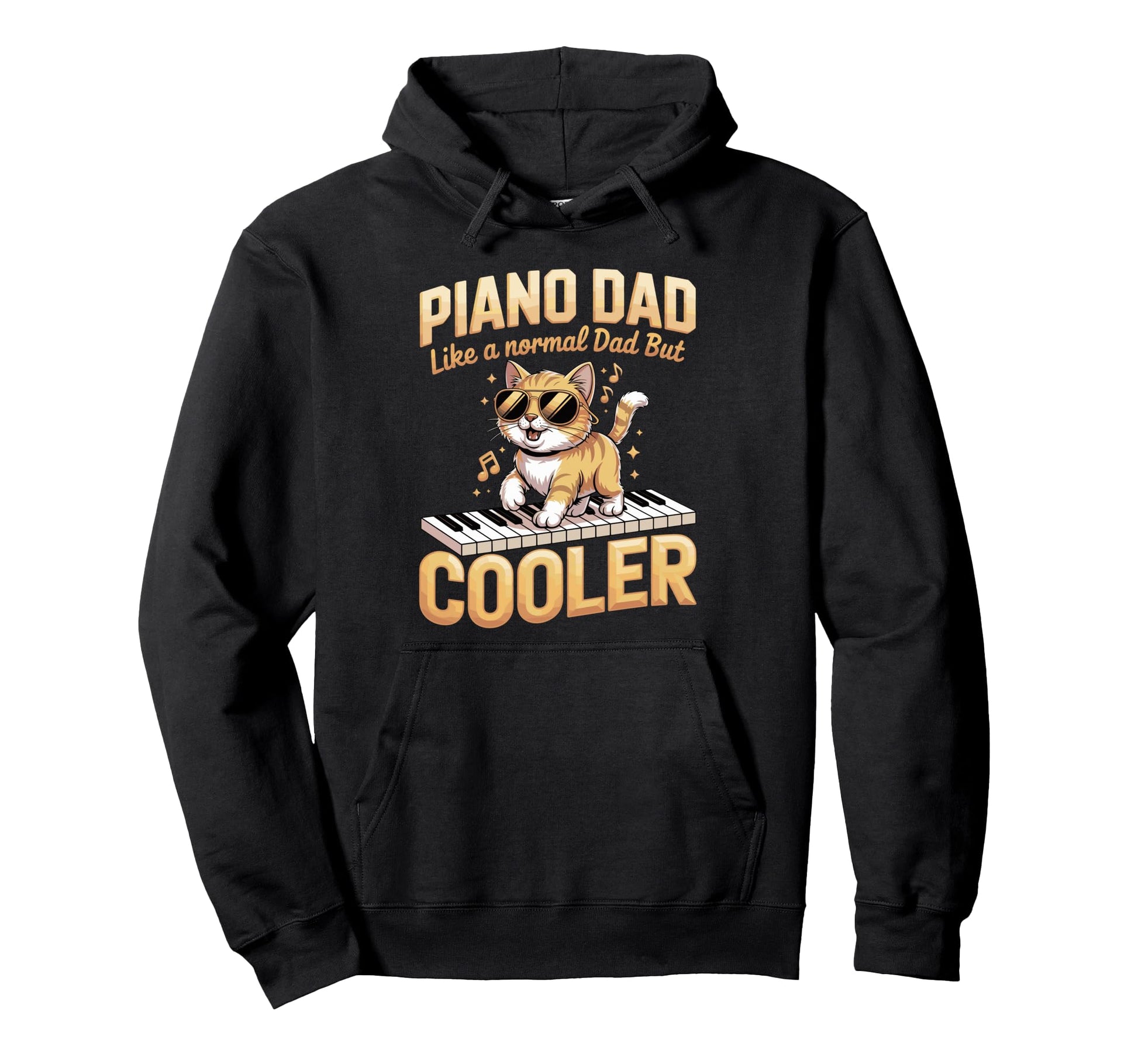 Piano Dad Like Normal Dad But Cooler Hoodie - Streetwear Style for Adults - T-Shirt, Sweatshirt, Hoodie