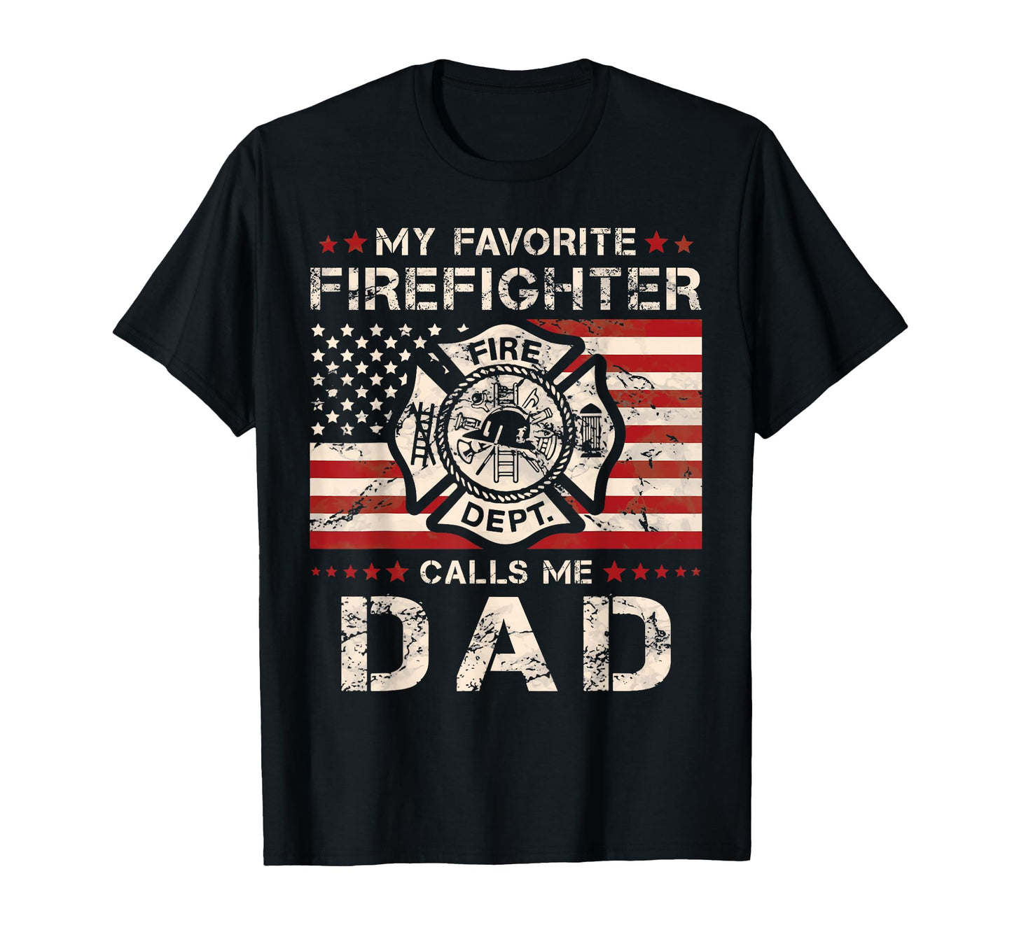 My Favorite Firefighter Calls Me Dad T-Shirt - Minimalist Print Men Women - T-Shirt, Sweatshirt, Hoodie