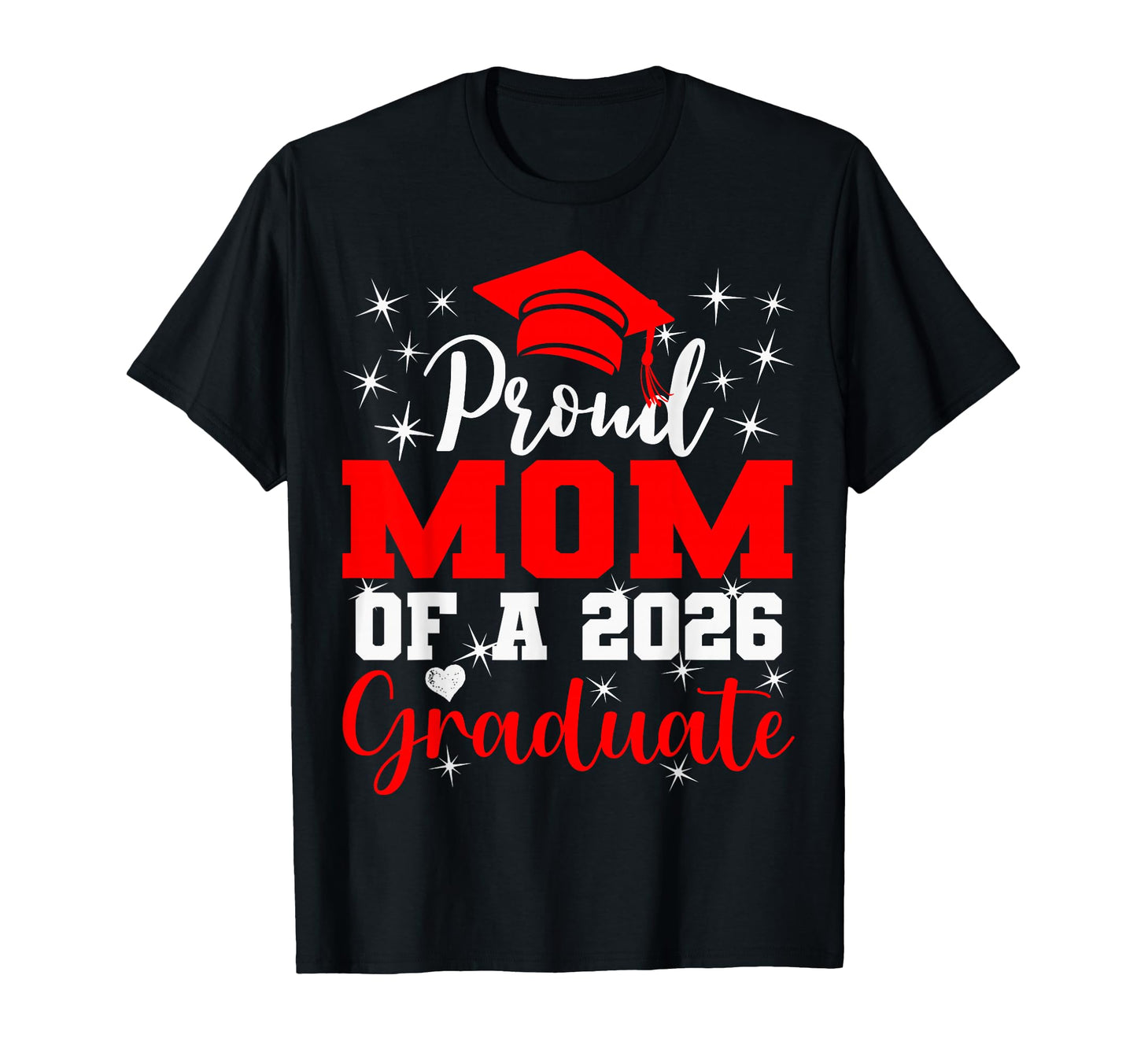 Super Proud Mom 2026 Graduate Senior T-Shirt - Novelty Apparel for Adults - T-Shirt, Sweatshirt, Hoodie
