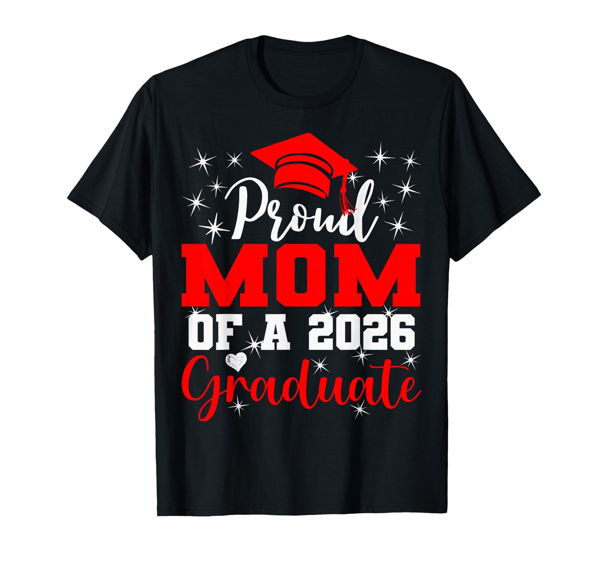 Super Proud Mom 2026 Graduate Senior T-Shirt - Novelty Apparel for Adults - T-Shirt, Sweatshirt, Hoodie