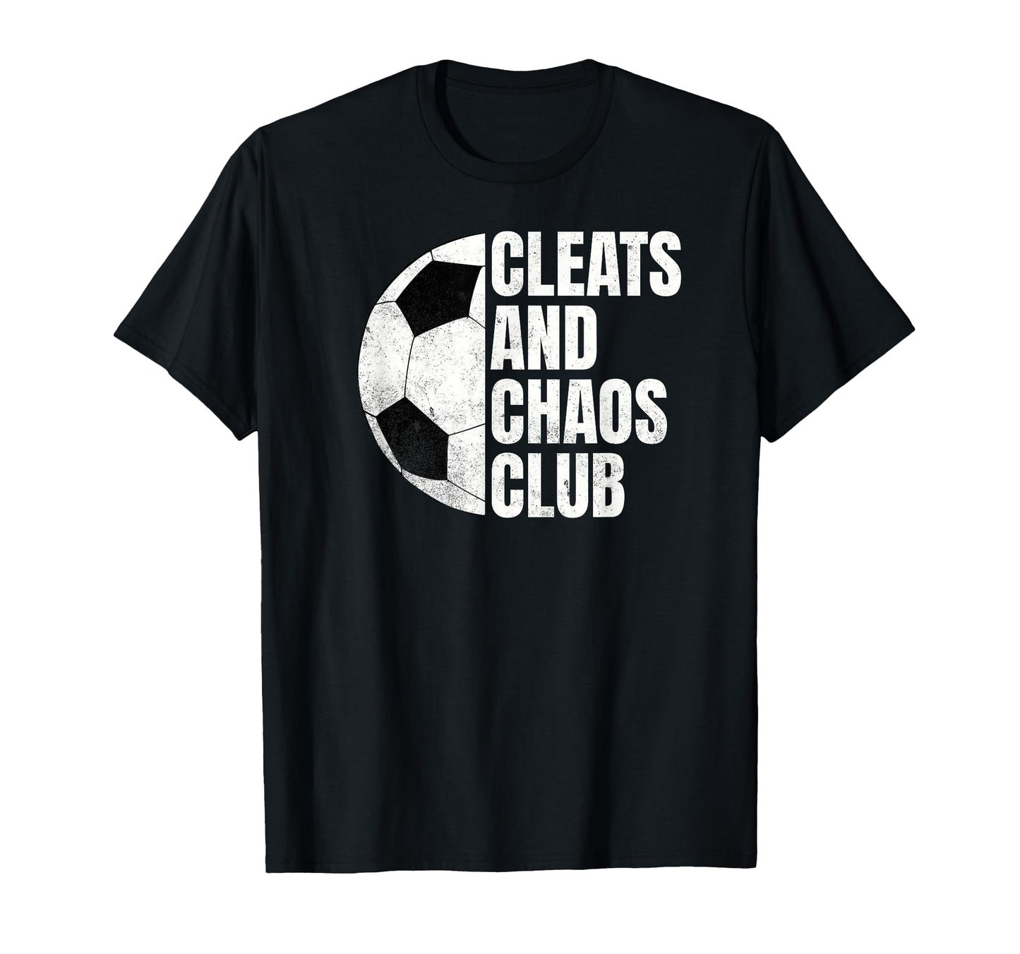 Funny Soccer Cleats And Chaos Club T-Shirt - Streetwear Style for Adults - T-Shirt, Sweatshirt, Hoodie