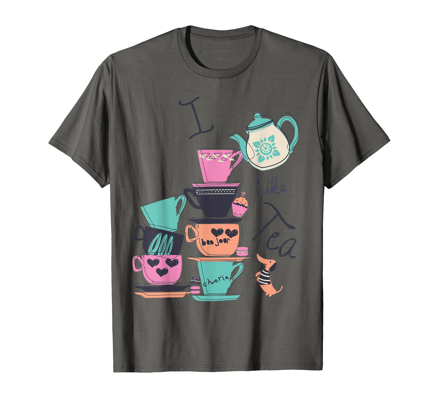 I Like Tea Cups Teapot Funny Kawaii Tea T-Shirt - Trendy Graphic Unisex - T-Shirt, Sweatshirt, Hoodie
