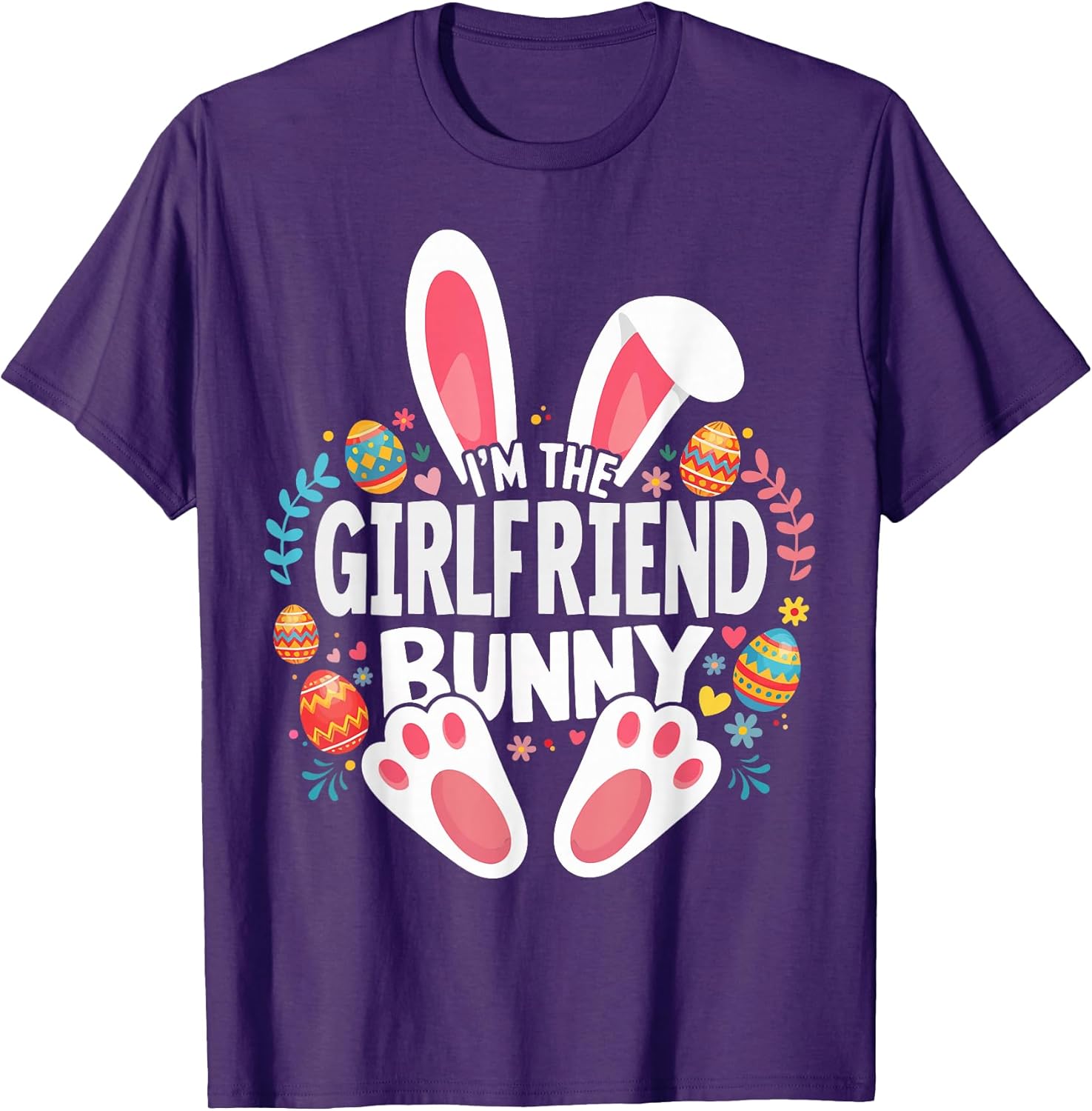 I'm The Girlfriend Bunny Matching Easter Family T-Shirt Unisex T-shirt, Sweatshirt, Hoodie, Long Sleeve Tee - T-Shirt, Sweatshirt, Hoodie