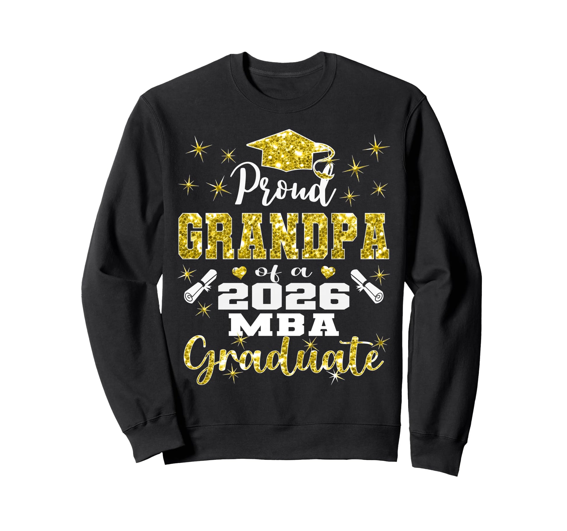 Proud Grandpa Class 2026 Mba Graduate Sweatshirt - Trendy Graphic Unisex - T-Shirt, Sweatshirt, Hoodie