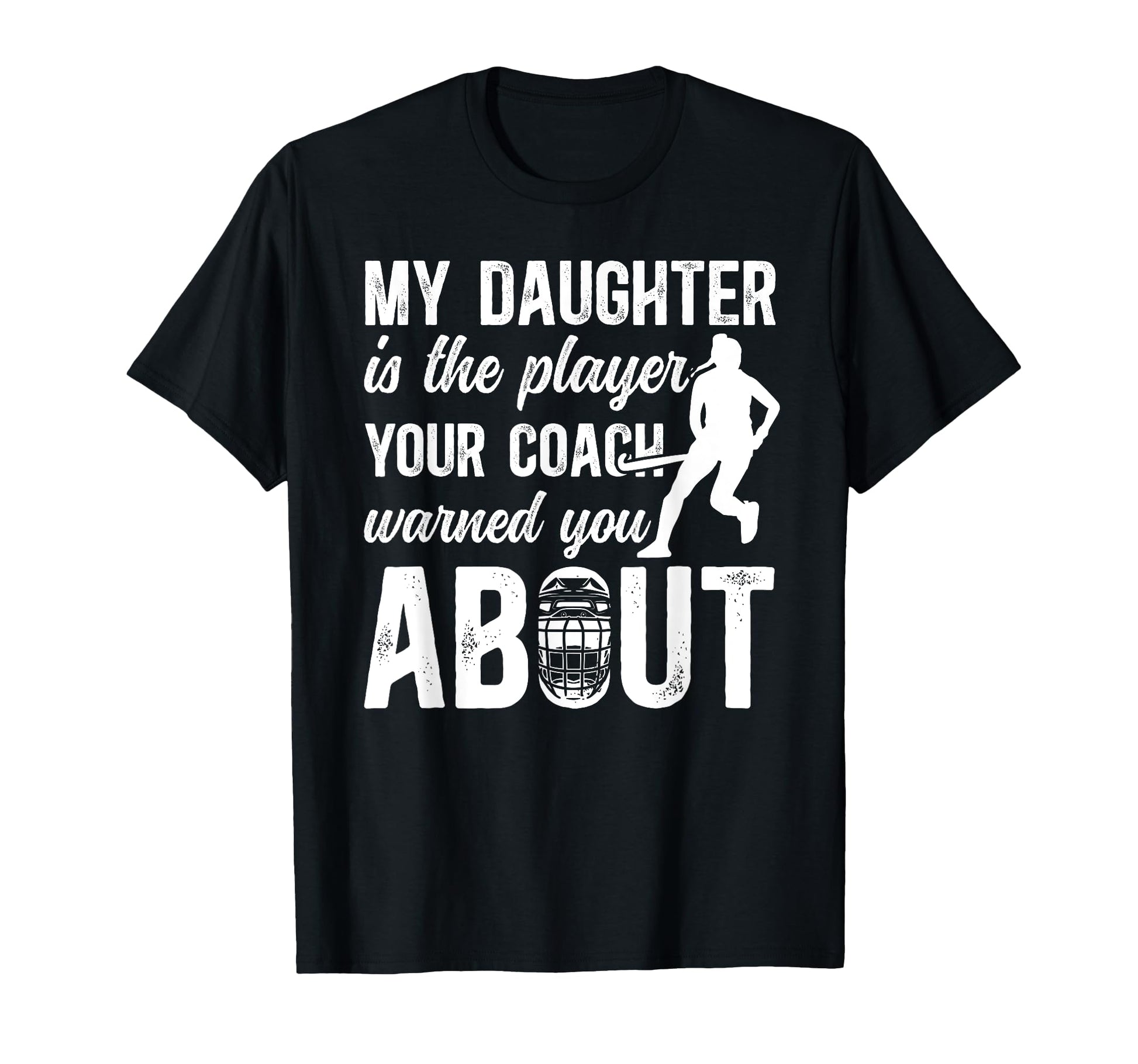 Field Hockey Dad Funny Dad Field Hockey T-Shirt - Graphic Print for Adults - T-Shirt, Sweatshirt, Hoodie