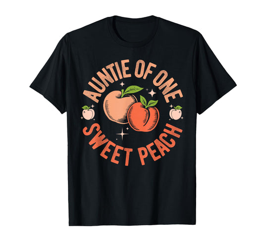 Auntie First Birthday One Sweet T-Shirt - Casual Everyday Wear Men Women - T-Shirt, Sweatshirt, Hoodie