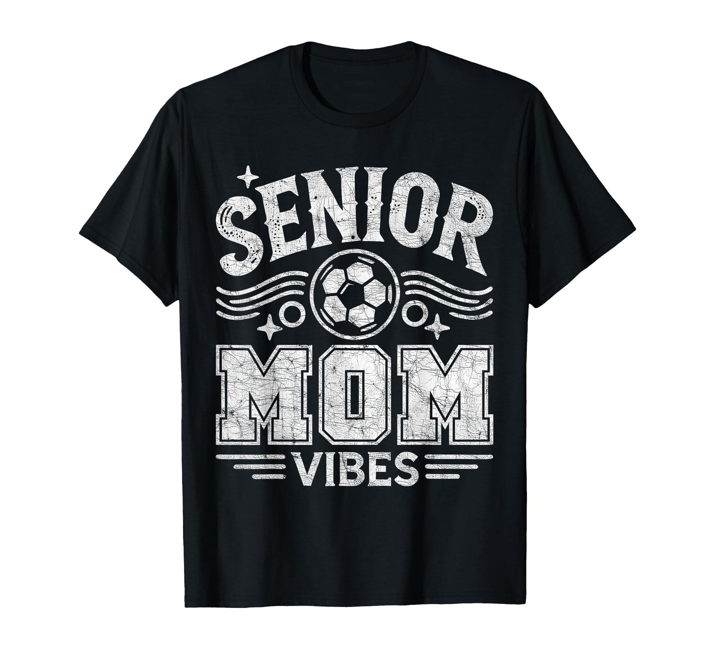 Senior Mom Vibes Soccer Mom Graduate T-Shirt - Fun Novelty Design Men Women - T-Shirt, Sweatshirt, Hoodie