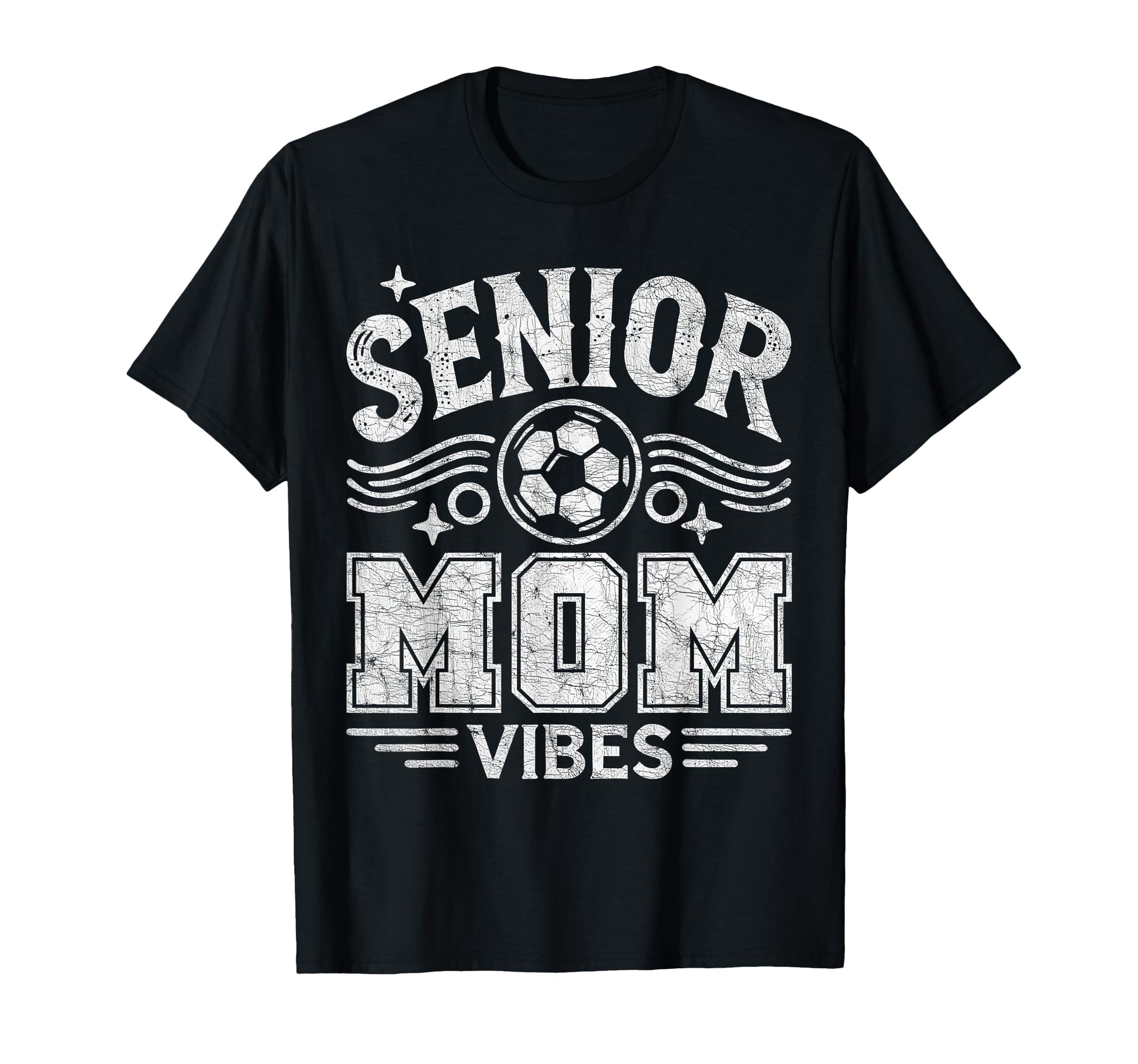 Senior Mom Vibes Soccer Mom Graduate T-Shirt - Fun Novelty Design Men Women - T-Shirt, Sweatshirt, Hoodie