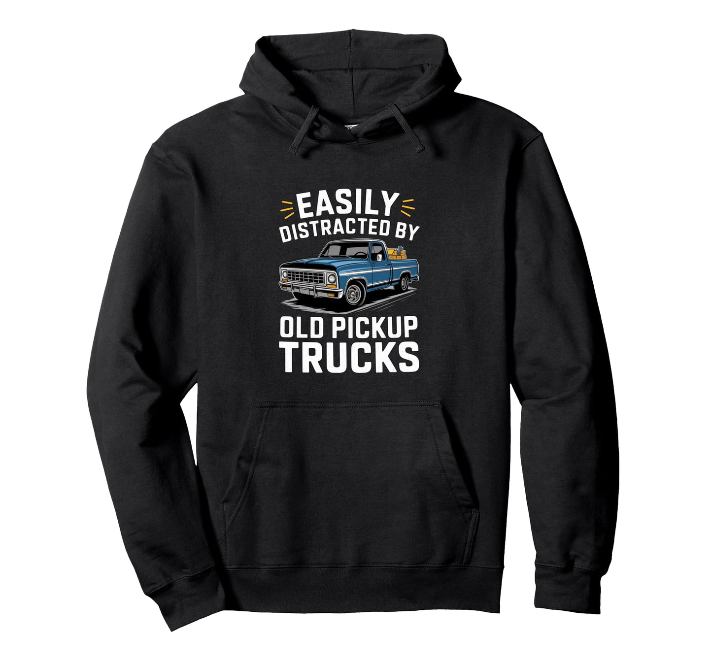 Easily Distracted Old Pickup Trucks Hoodie - Fun Novelty Design for Adults - T-Shirt, Sweatshirt, Hoodie