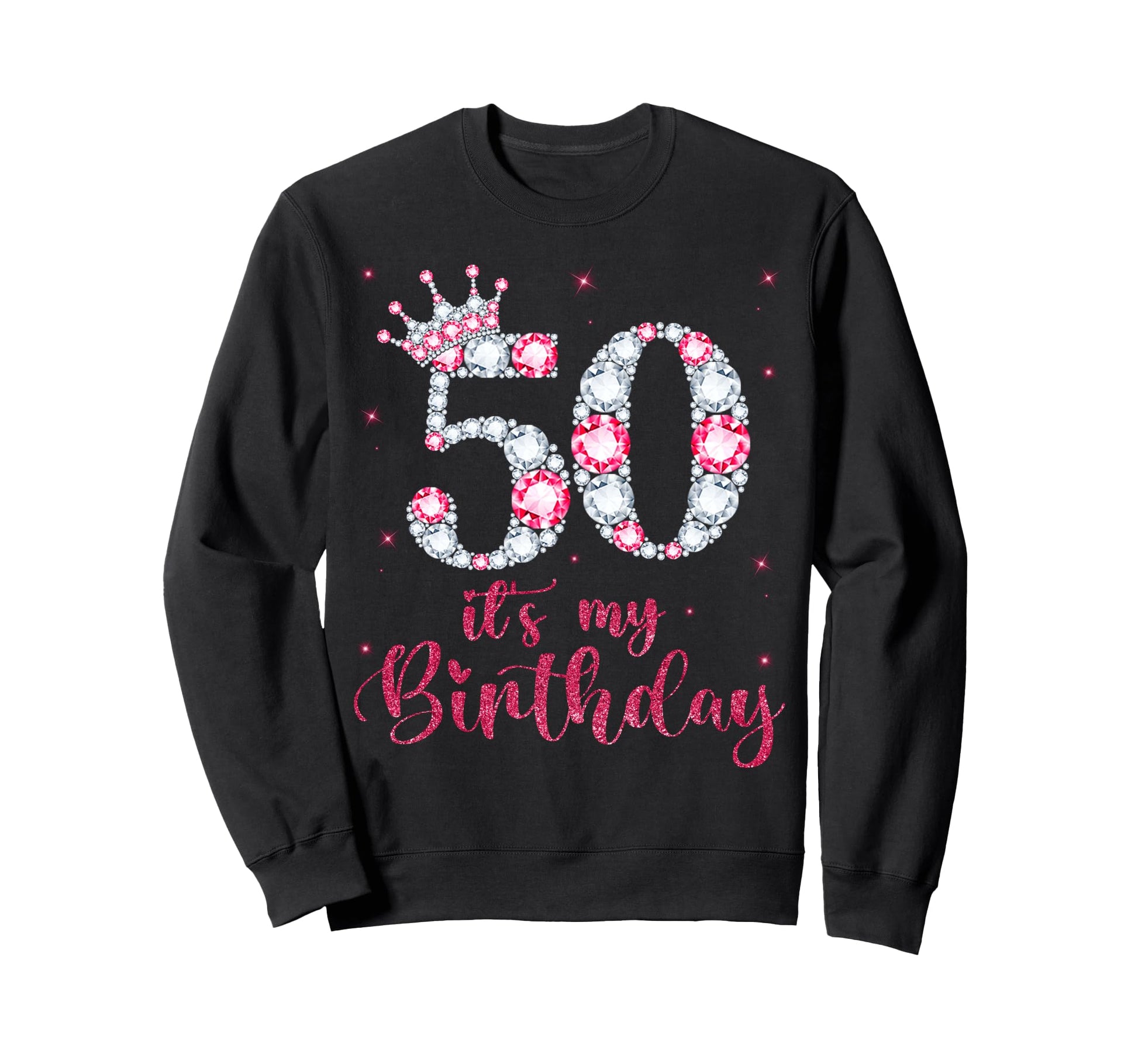 50 Its My Birthday 50 Years Old 50Th Sweatshirt - Streetwear Style Unisex - T-Shirt, Sweatshirt, Hoodie