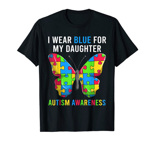Autism Daughter Mom Dad Shirts Funny T-Shirt - Aesthetic Graphic Unisex - T-Shirt, Sweatshirt, Hoodie