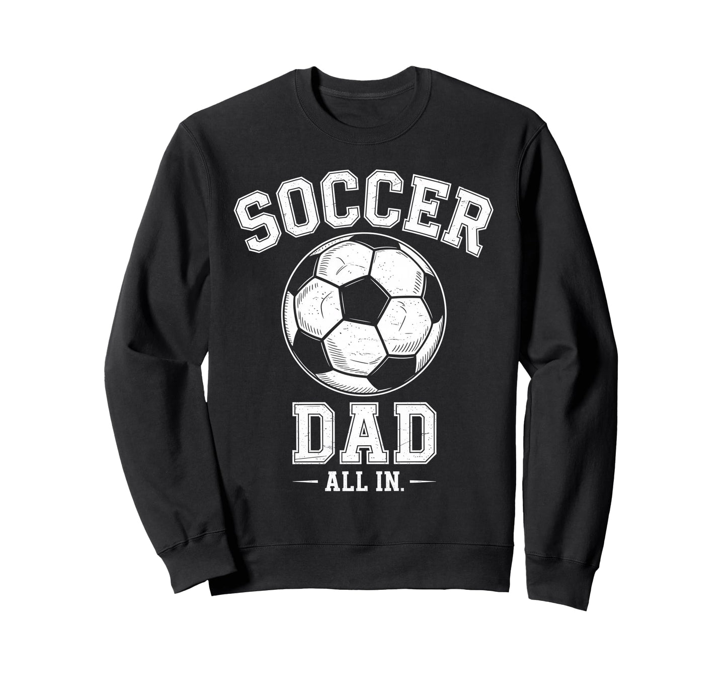 Soccer Dad Family Matching Sideline Sweatshirt - Trendy Graphic Men Women - T-Shirt, Sweatshirt, Hoodie