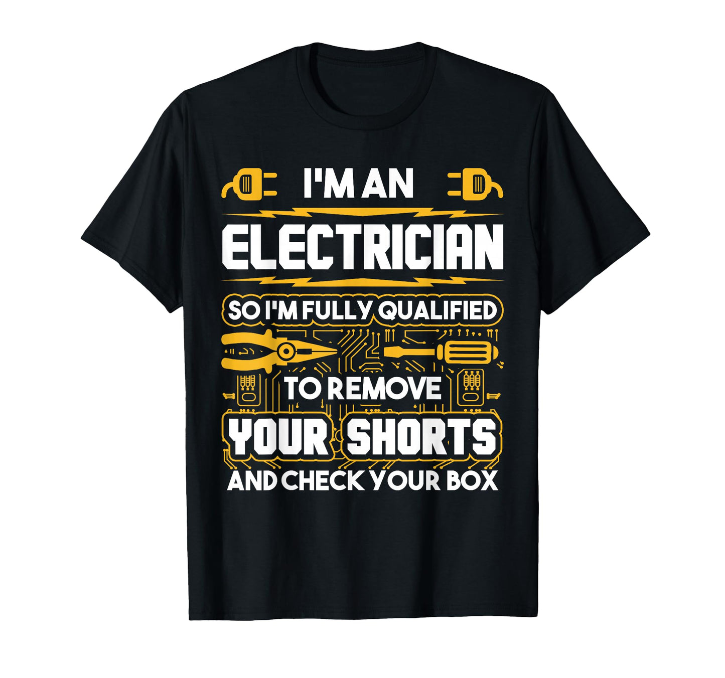 Funny Electrician Gifts Im T-Shirt - Custom Art Print for Adults - T-Shirt, Sweatshirt, Hoodie