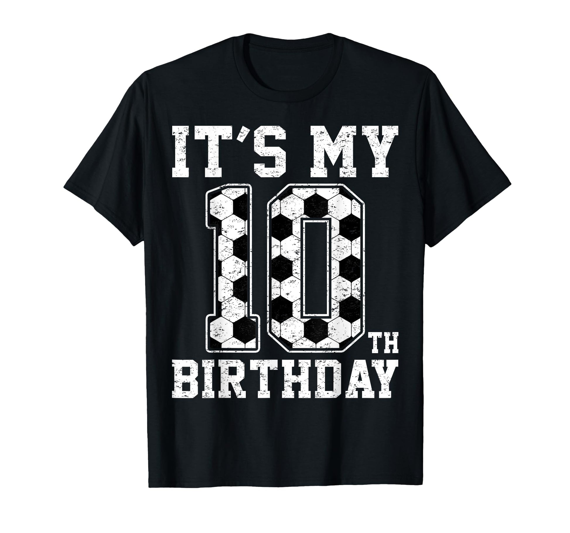 10Th Birthday Soccer Player Ten 10 Years T-Shirt - Unique Graphic Unisex - T-Shirt, Sweatshirt, Hoodie